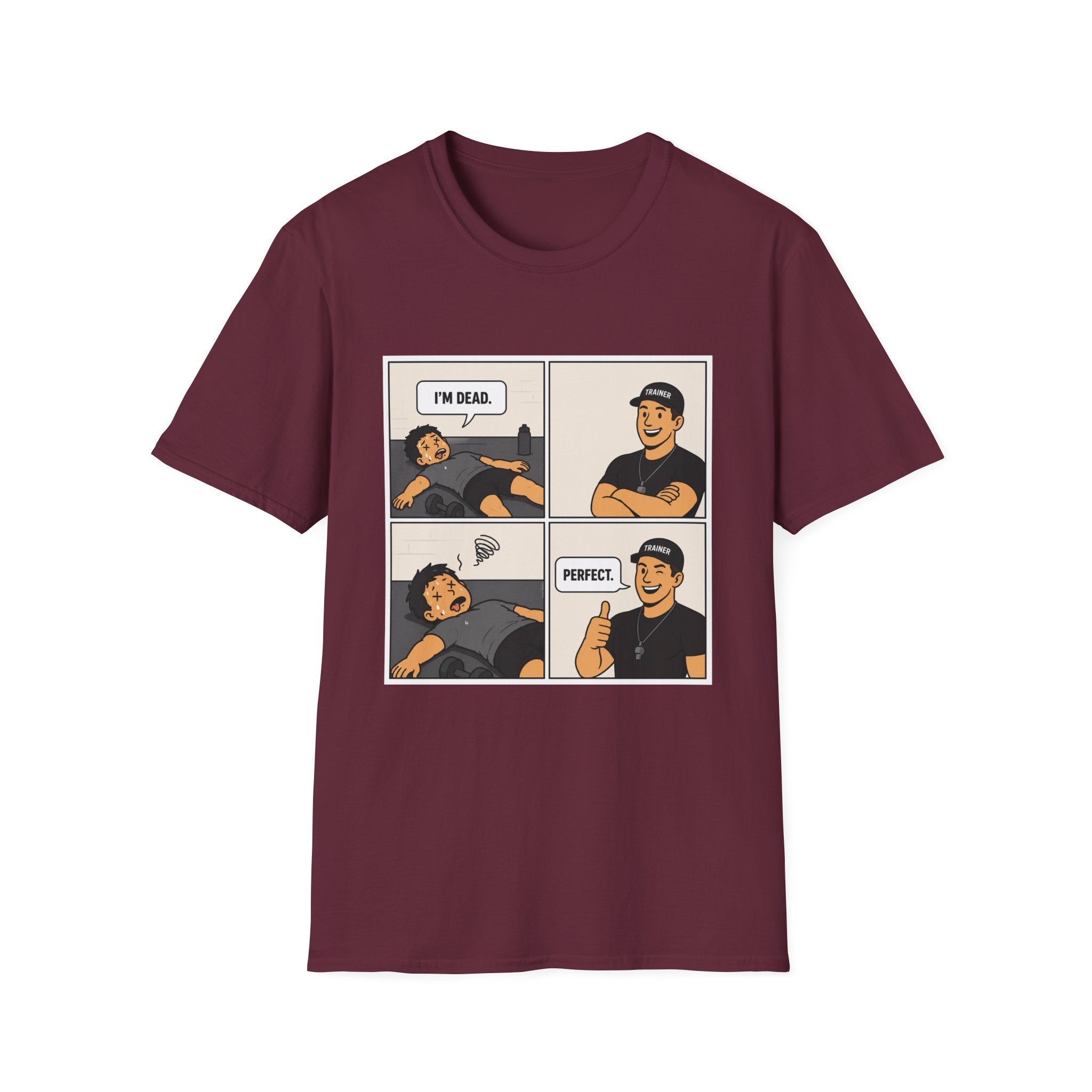 I’m Dead Perfect T-Shirt