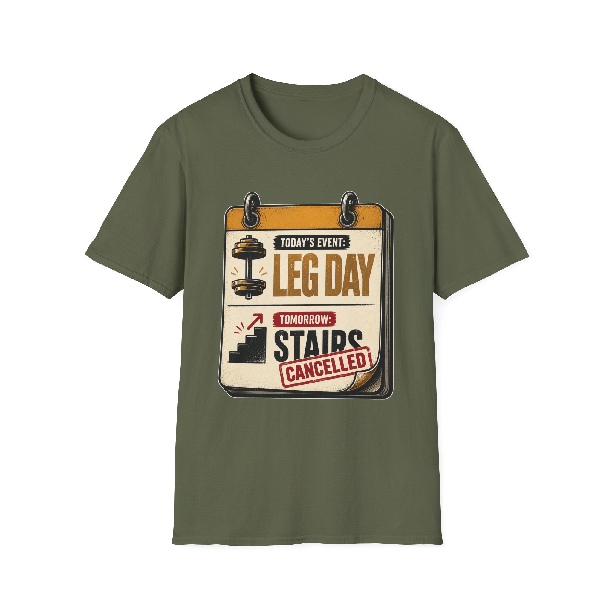 Leg Day Stairs Cancelled T-Shirt