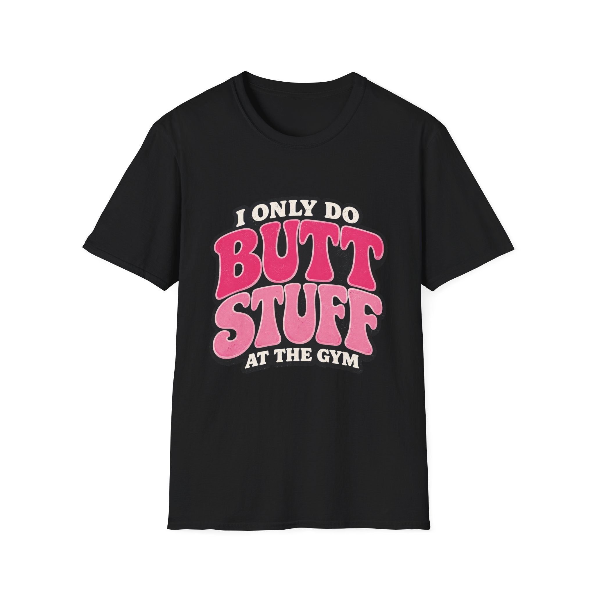 Gym Butt Stuff T-Shirt