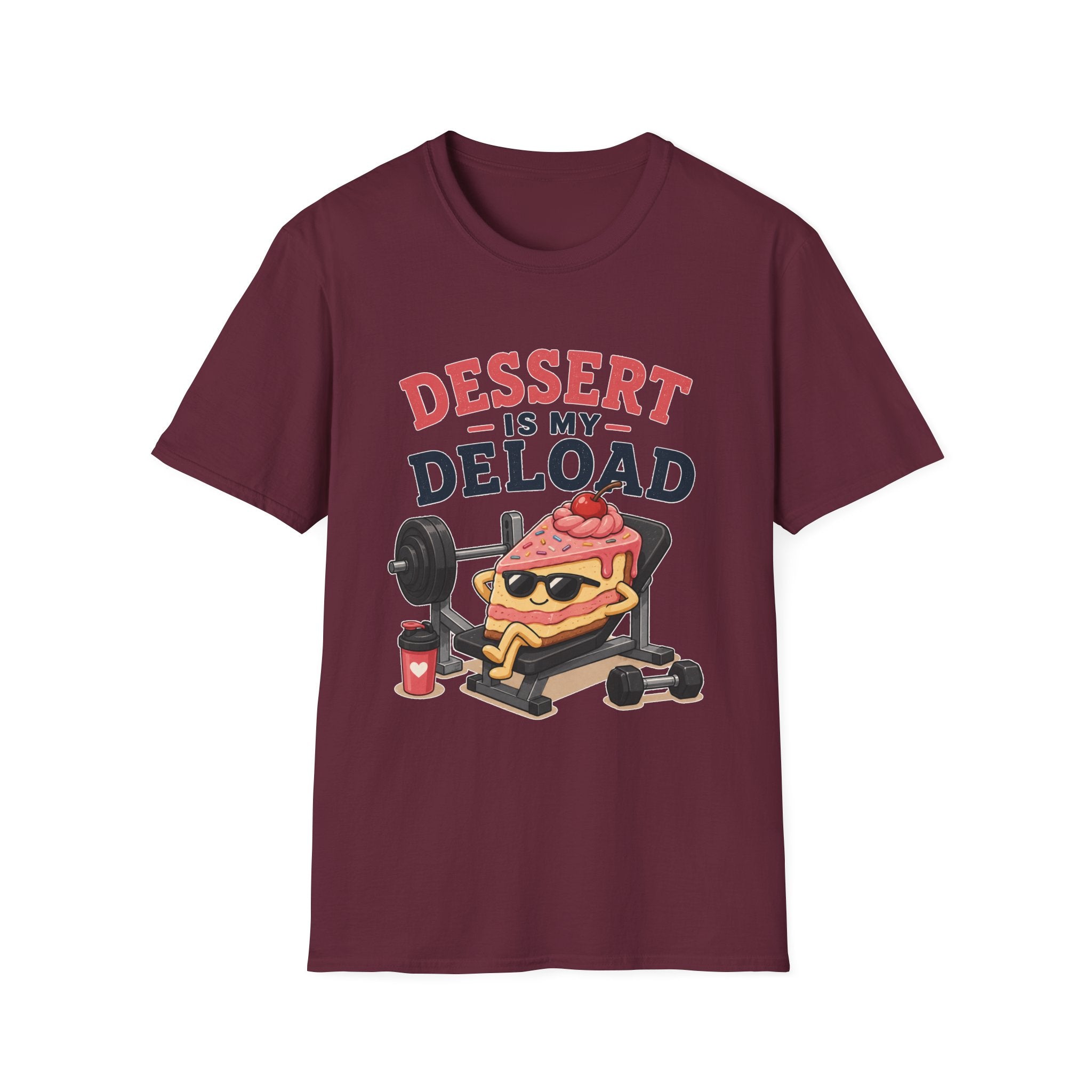 Dessert Is My Deload T-Shirt