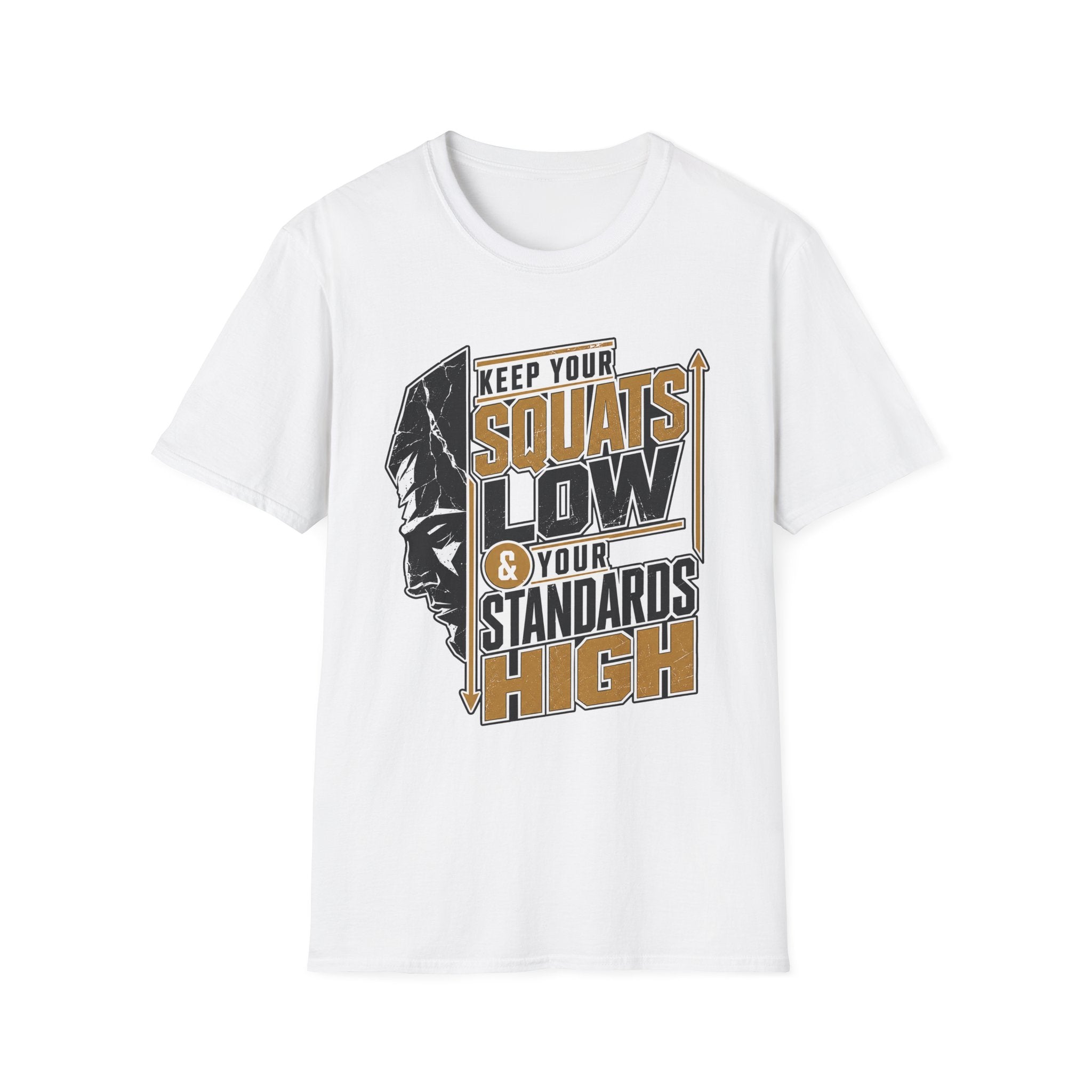 Low Squats High Standards T-Shirt