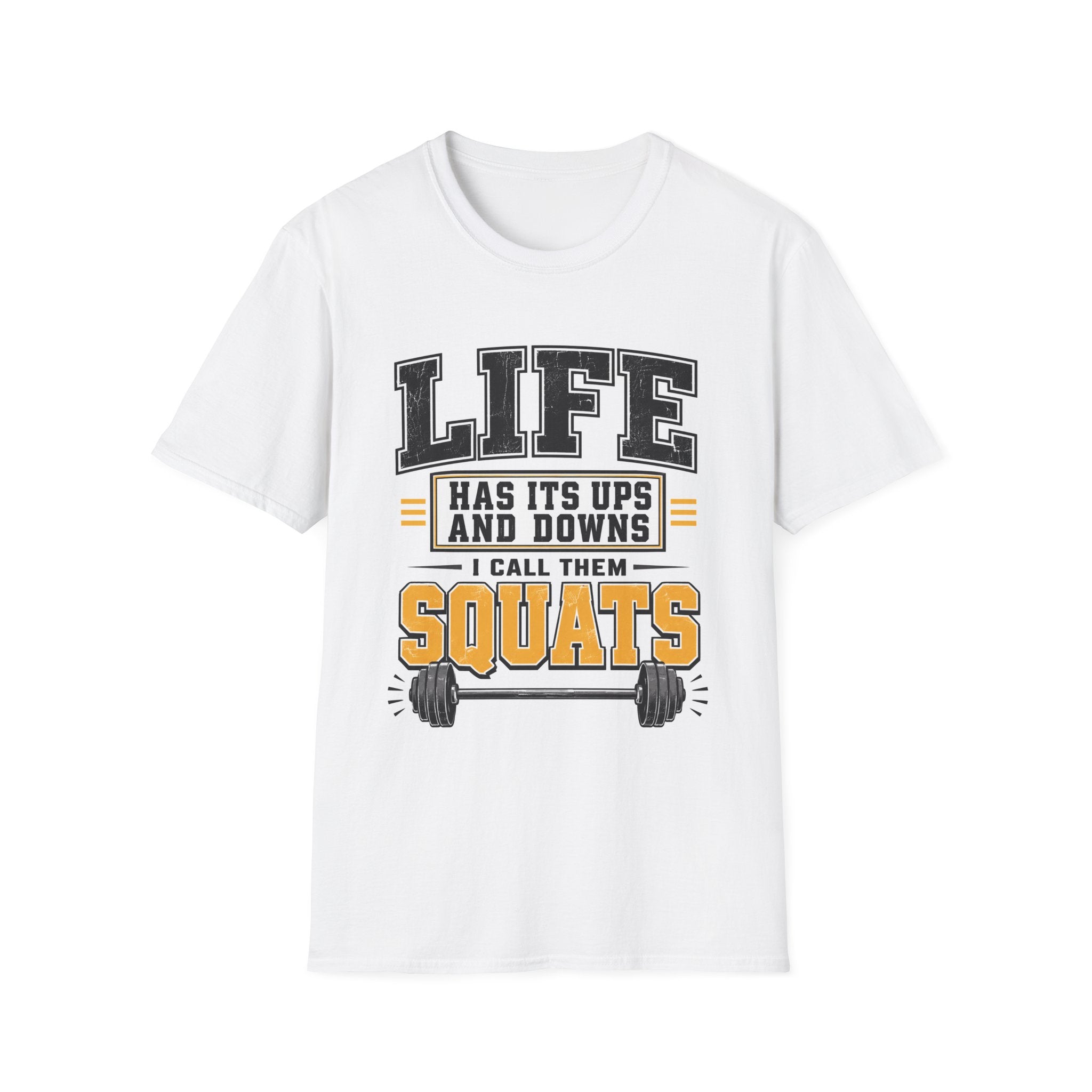 Life Is Squats T-Shirt
