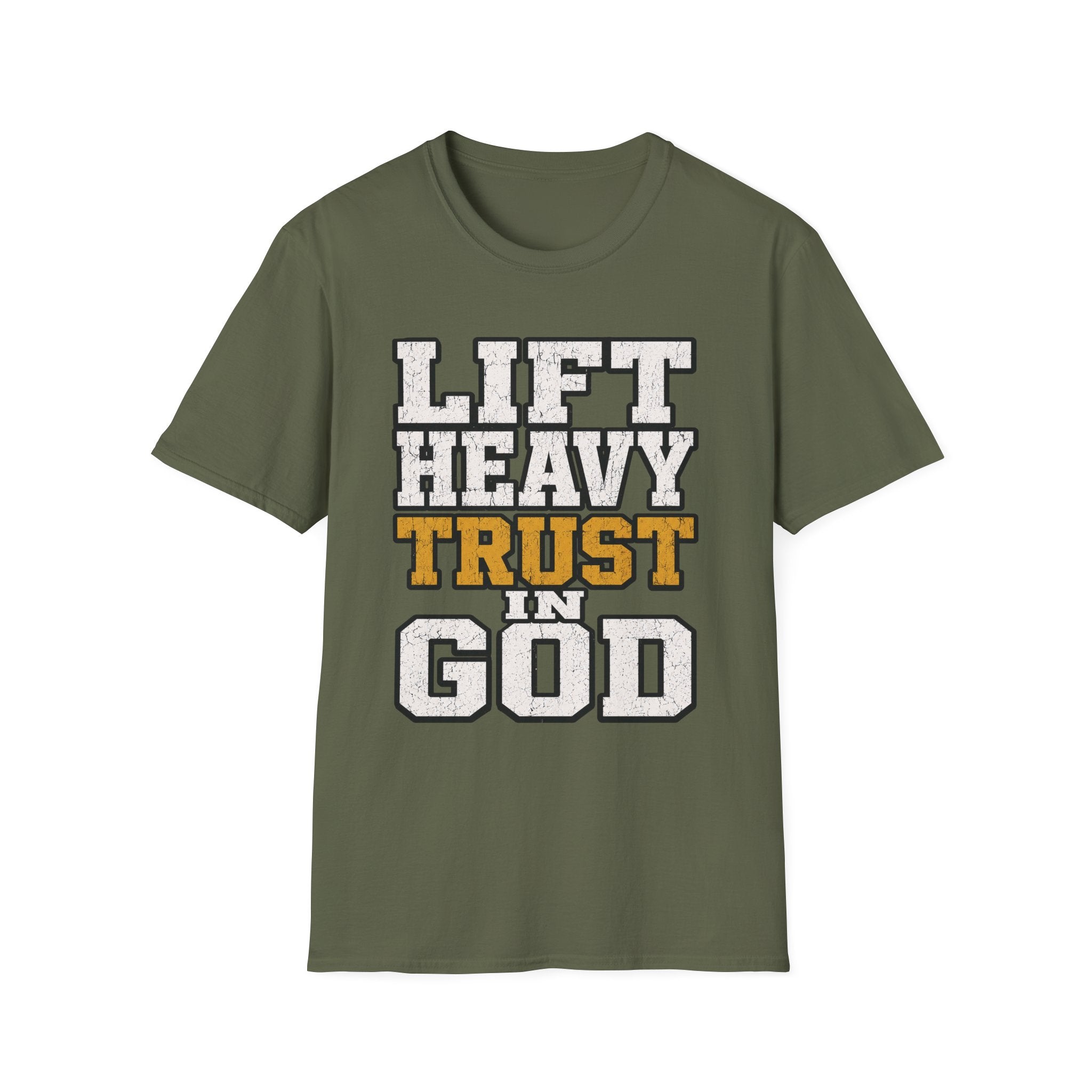 Lift Heavy Trust God T-Shirt