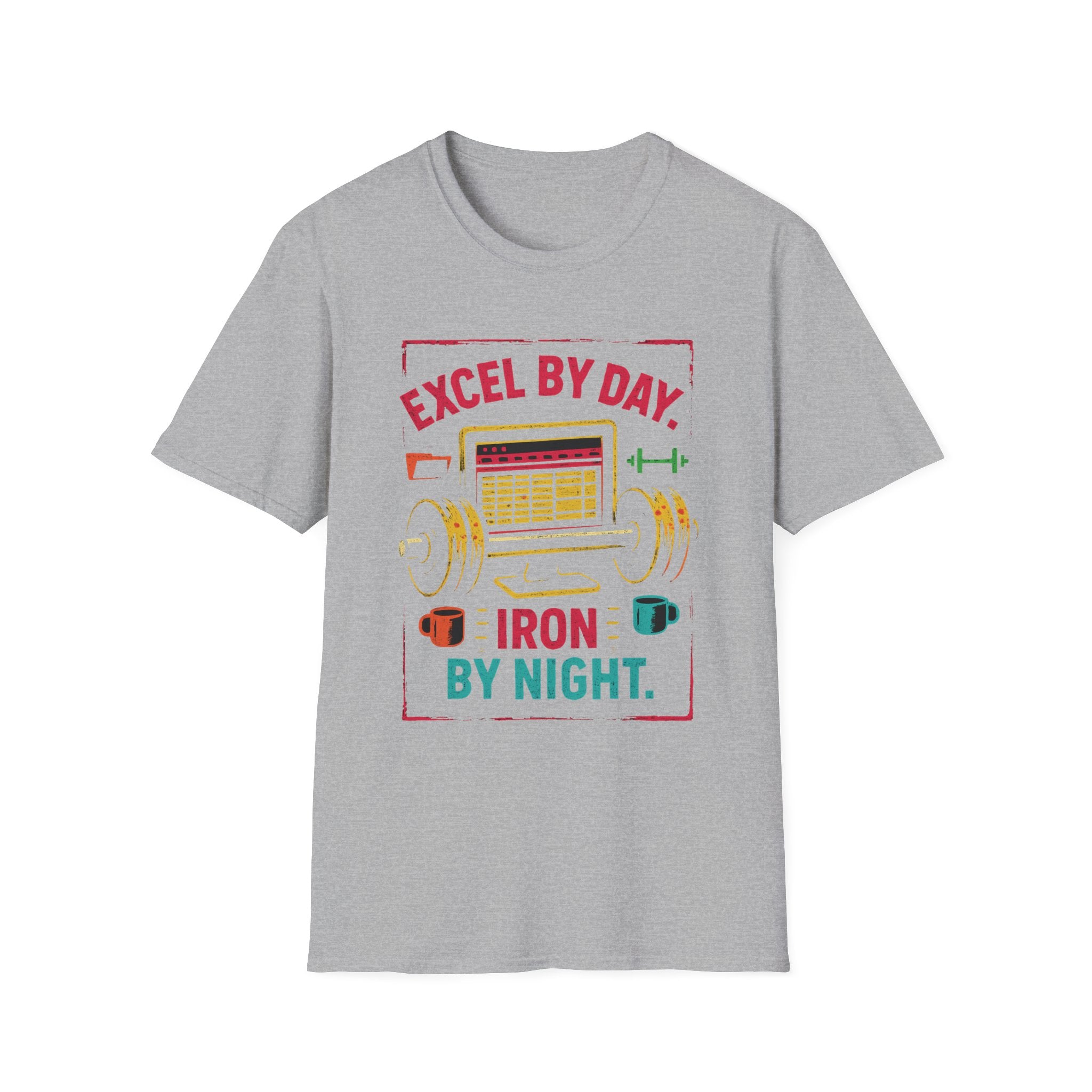 Excel By Day Iron By Night T-Shirt