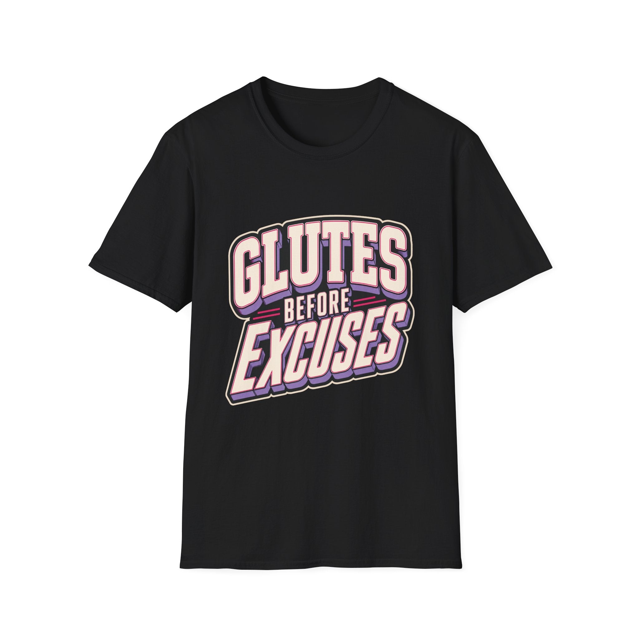 Glutes Before Excuses T-Shirt