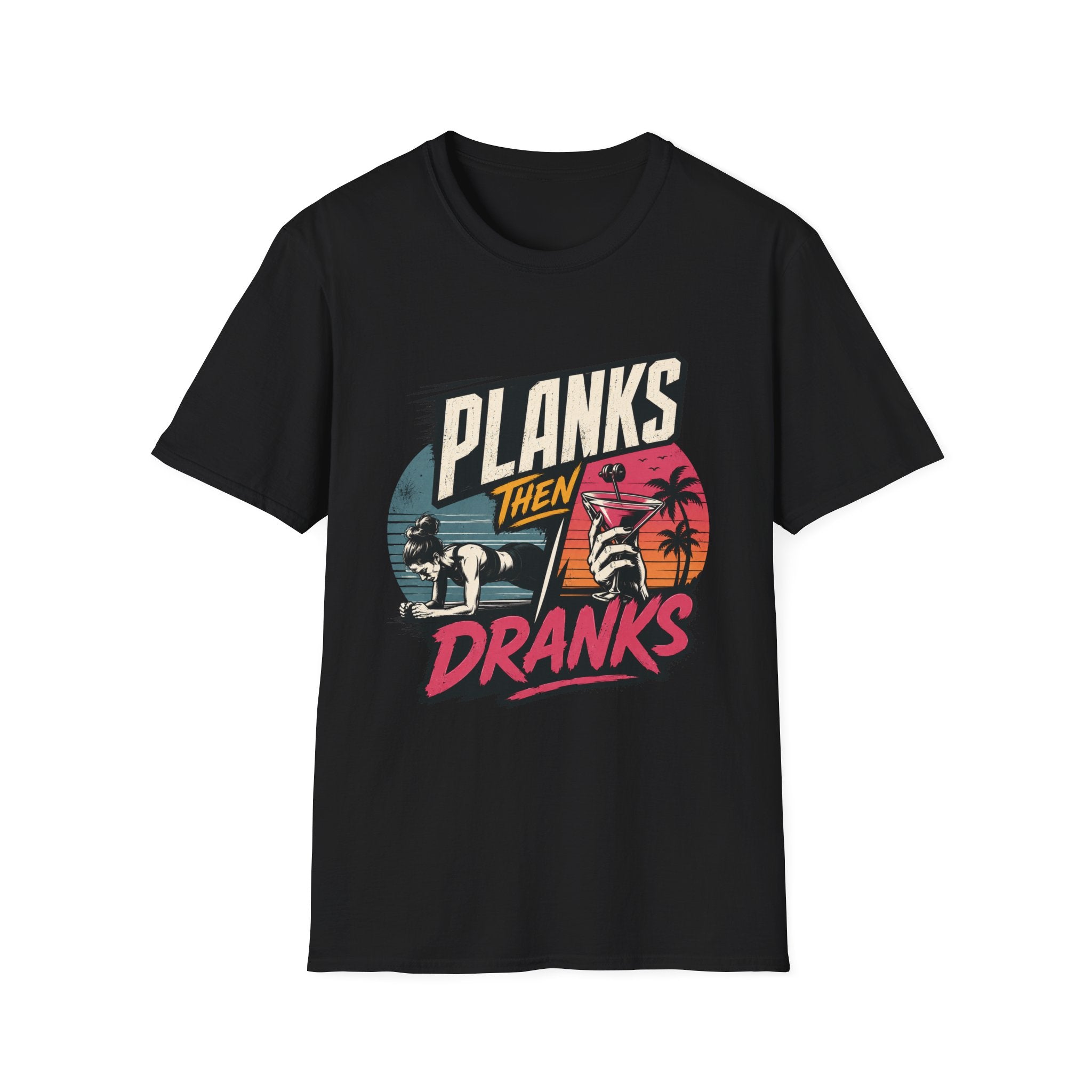 Planks Then Dranks T-Shirt