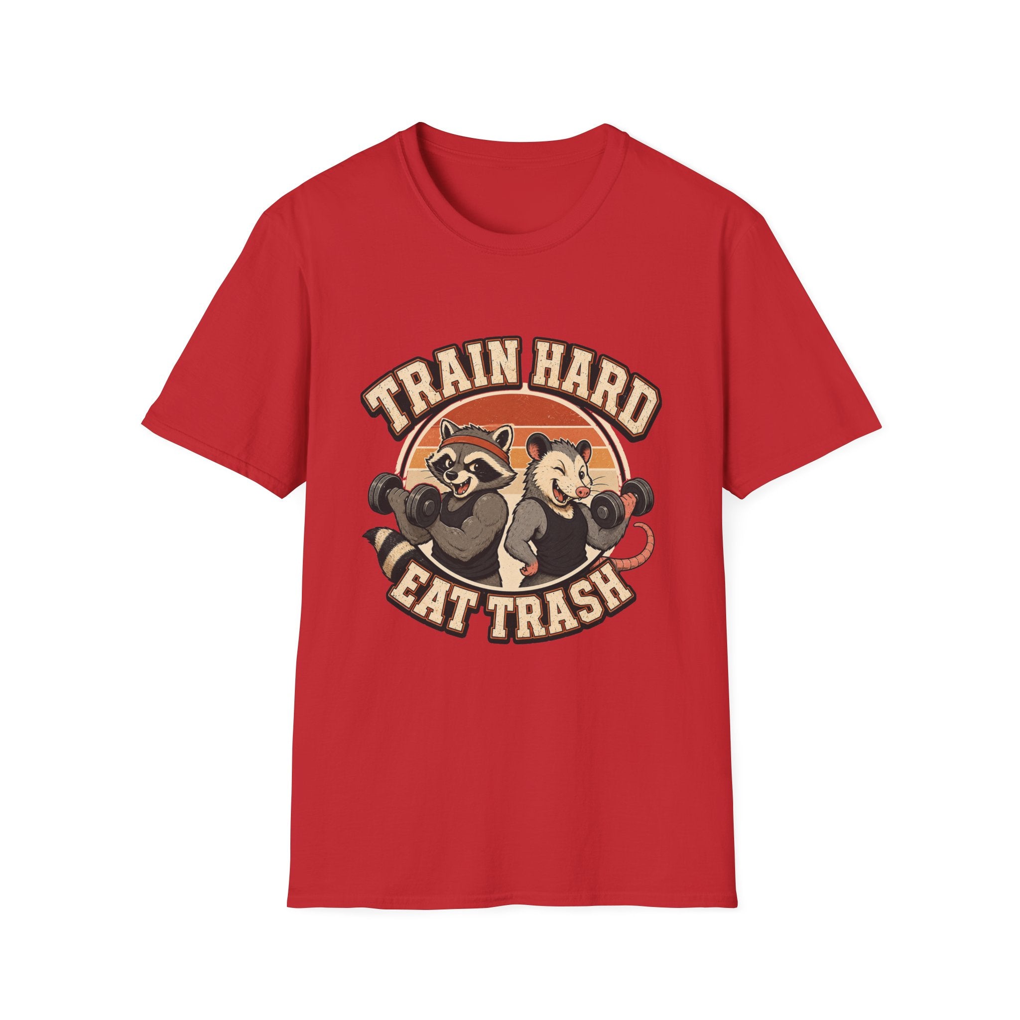 Train Hard Eat Trash T-Shirt