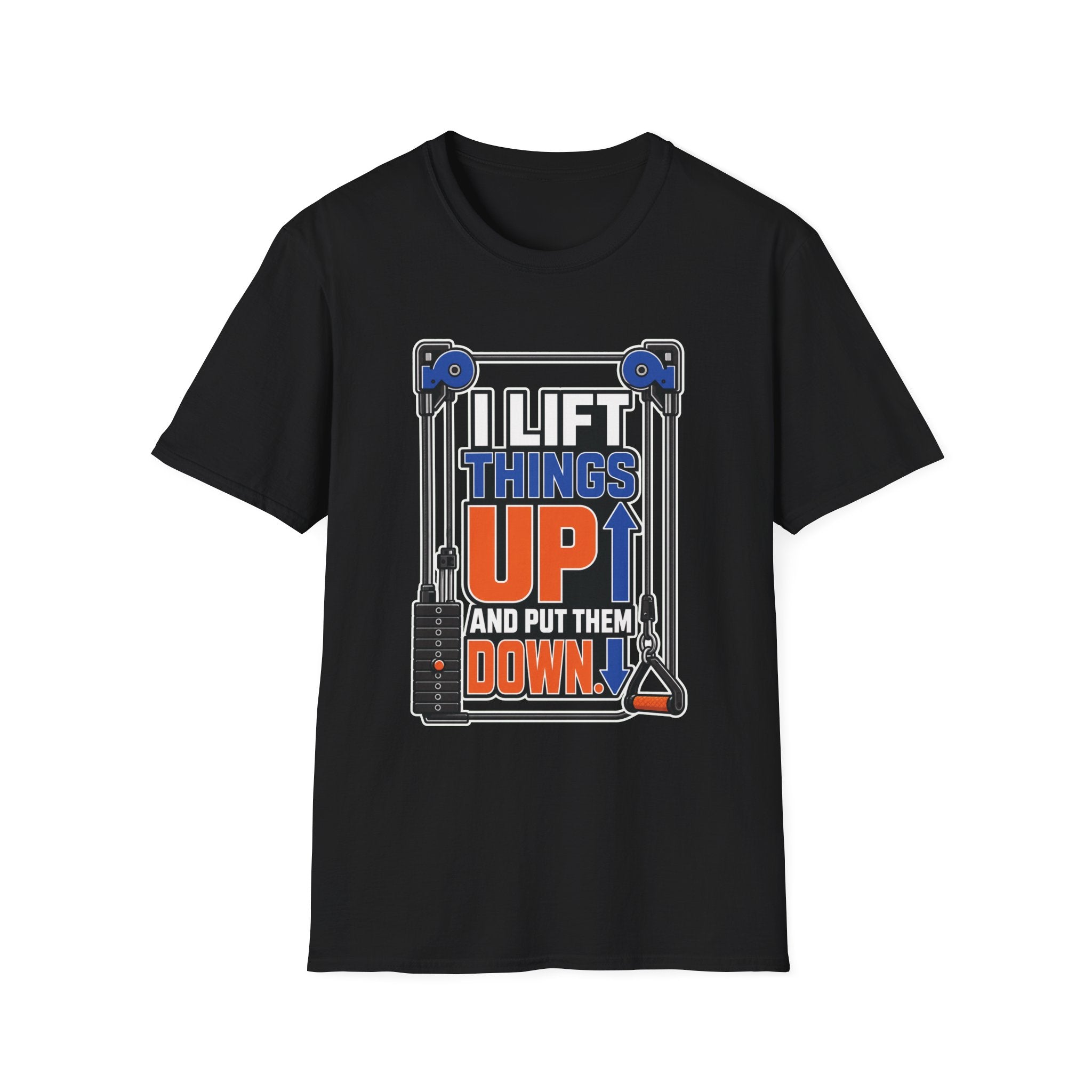 Lift Up Put Down T-Shirt