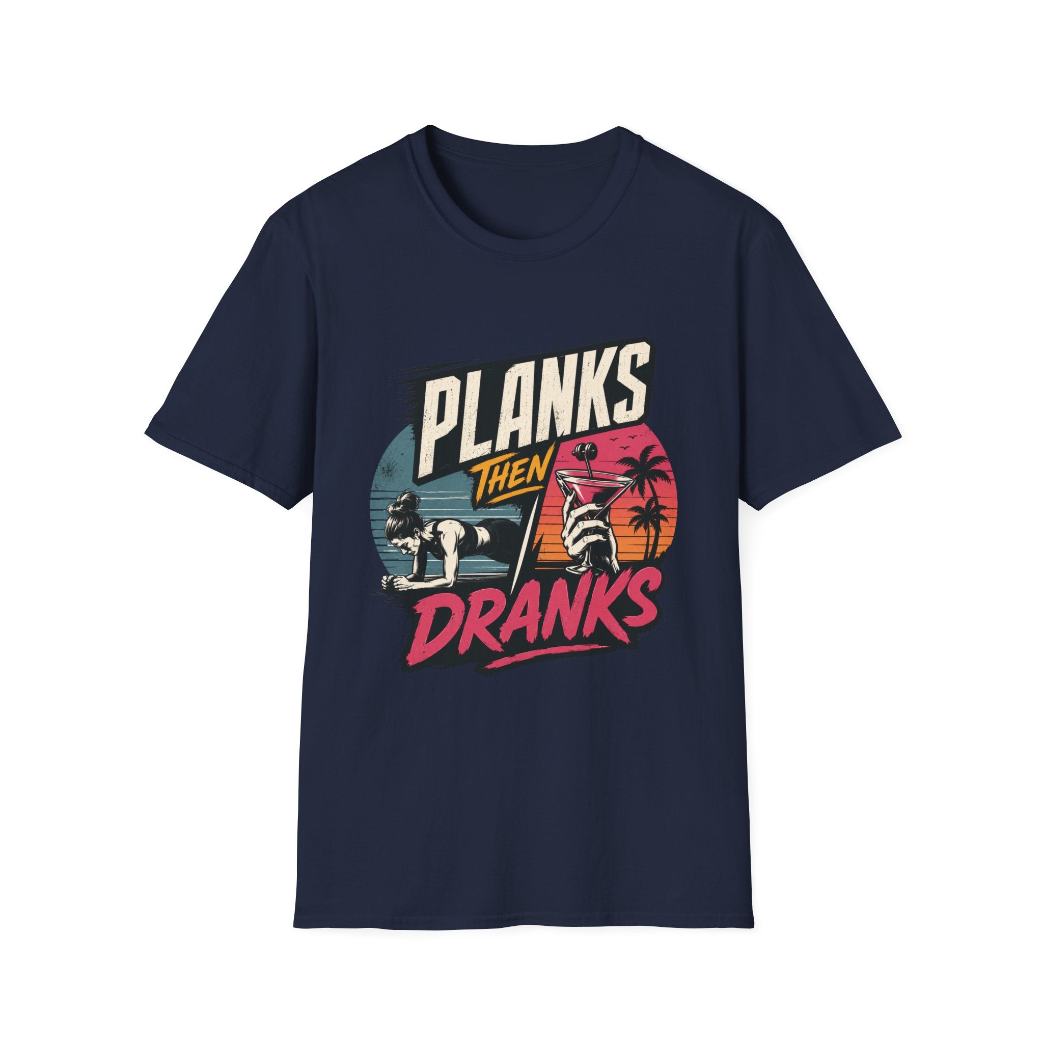 Planks Then Dranks T-Shirt