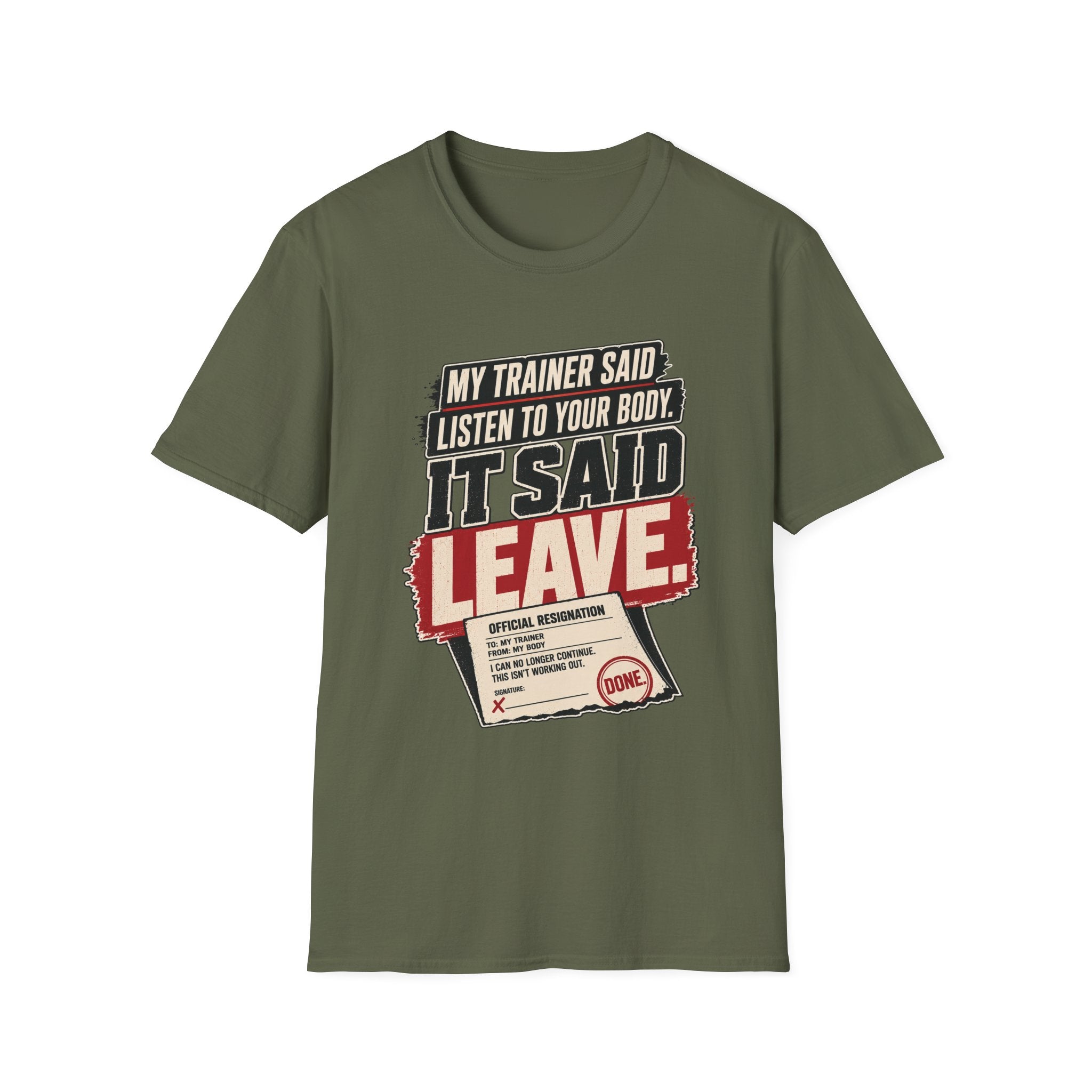 My Body Said Leave T-Shirt