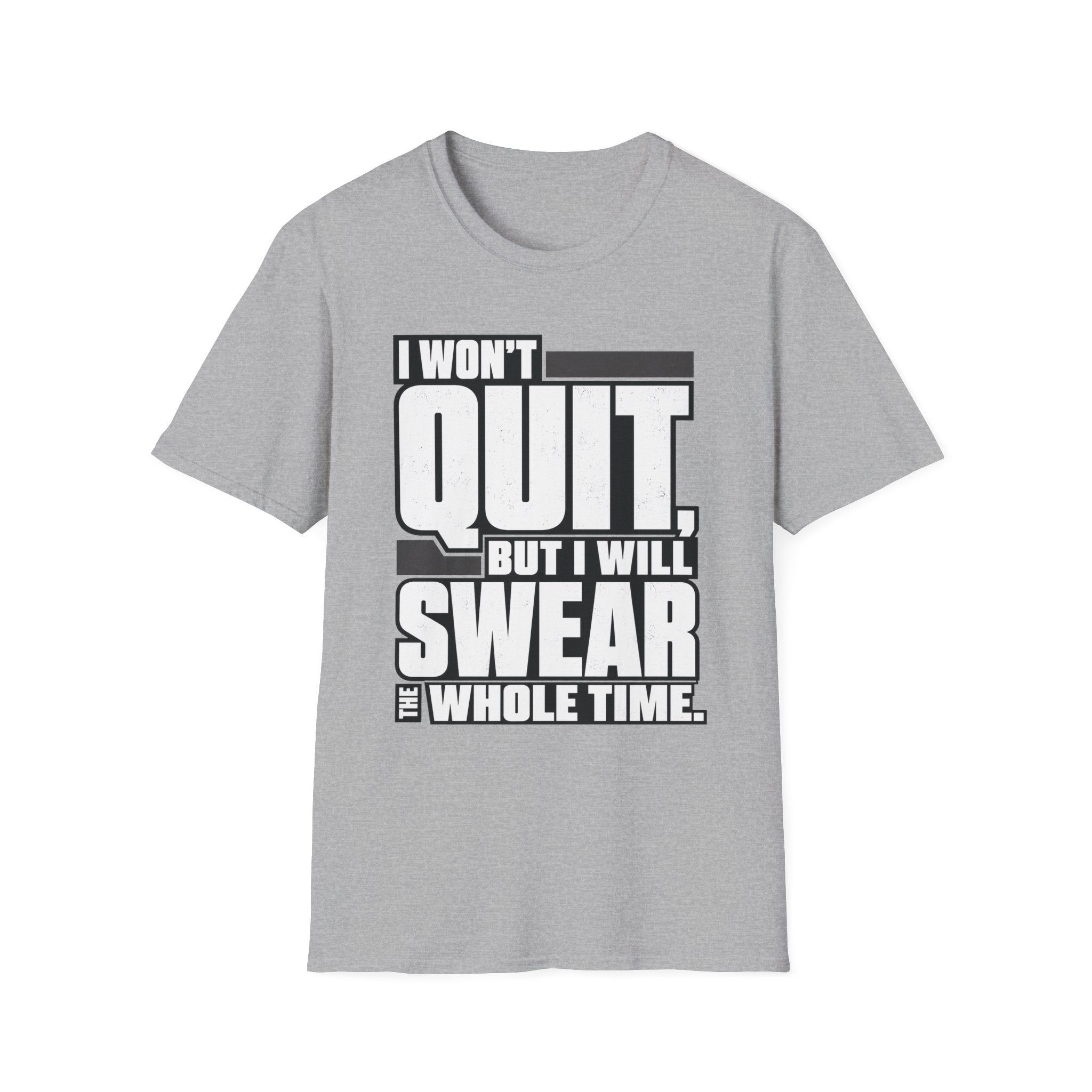 Swearing but Not Quitting T-Shirt