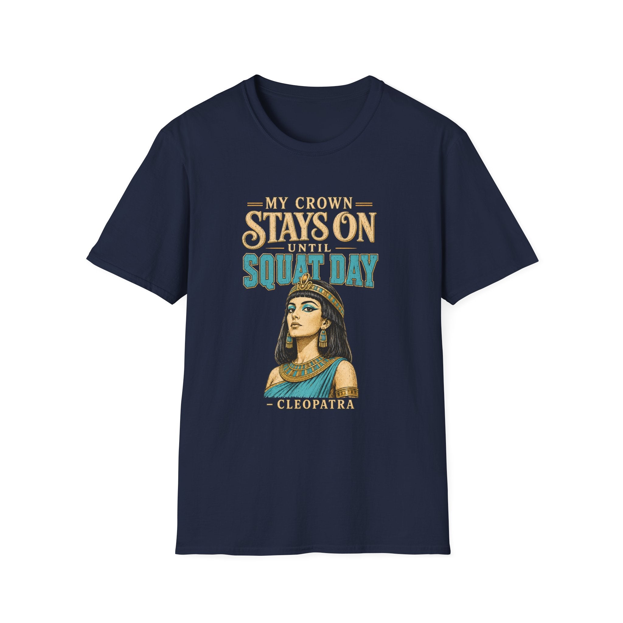 Cleopatra Squat Day T-Shirt