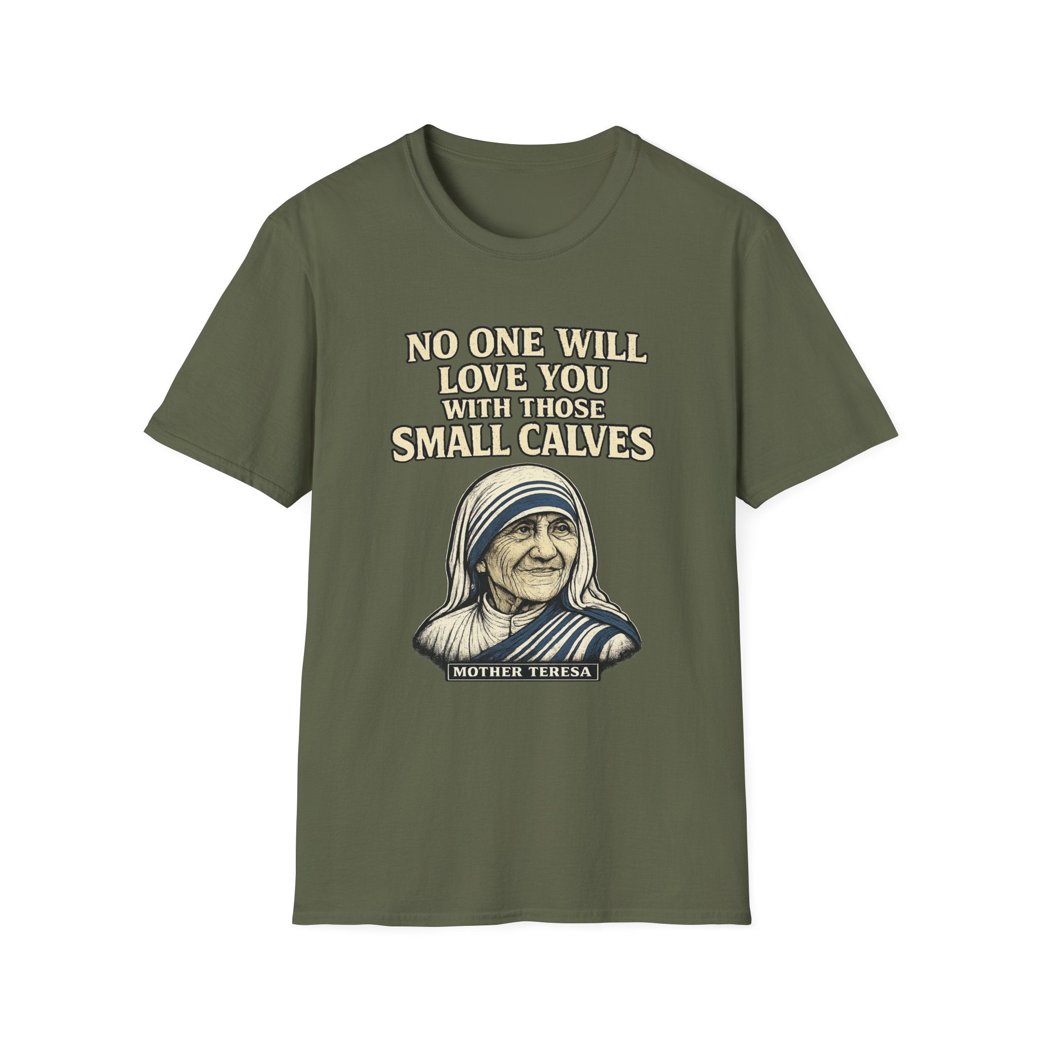 Mother Teresa Calf Day T-Shirt