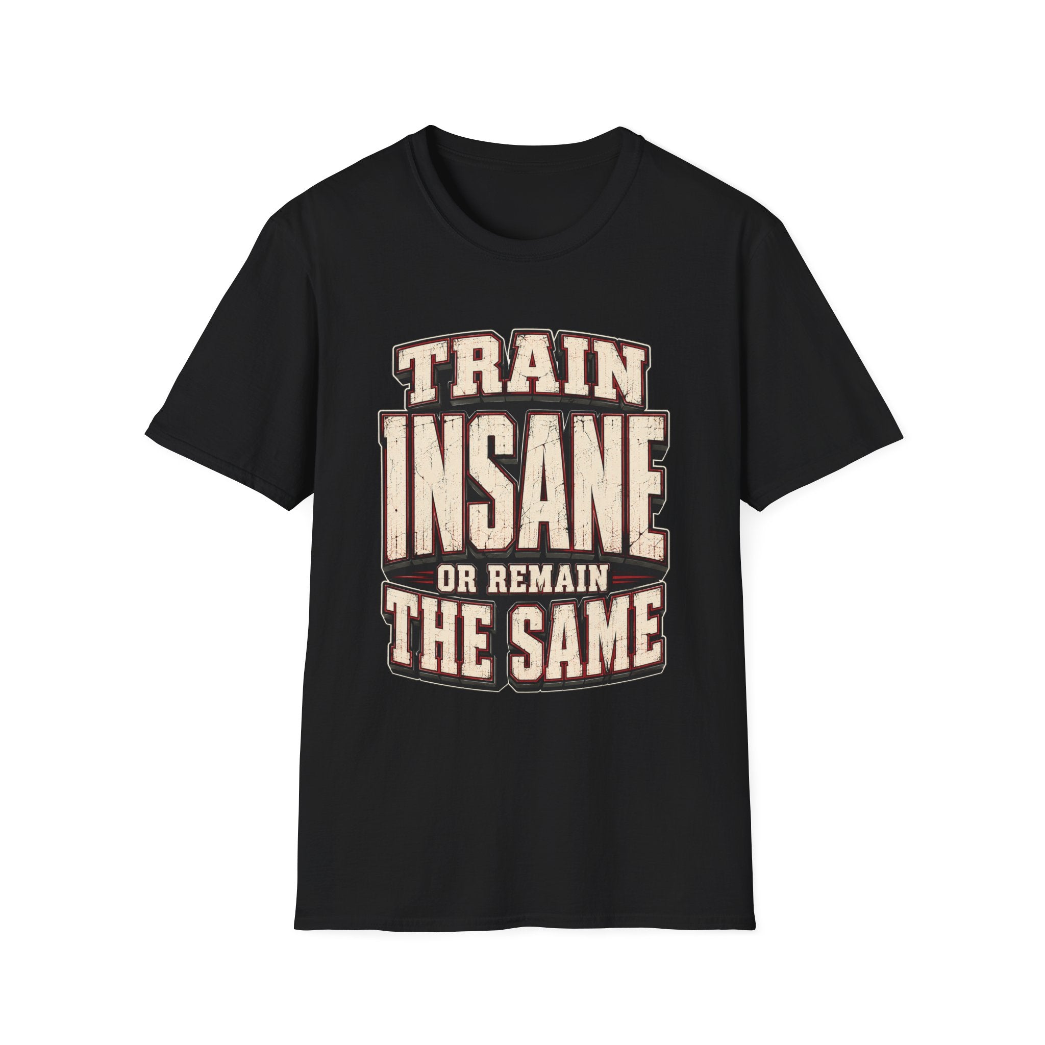 Train Insane T-Shirt