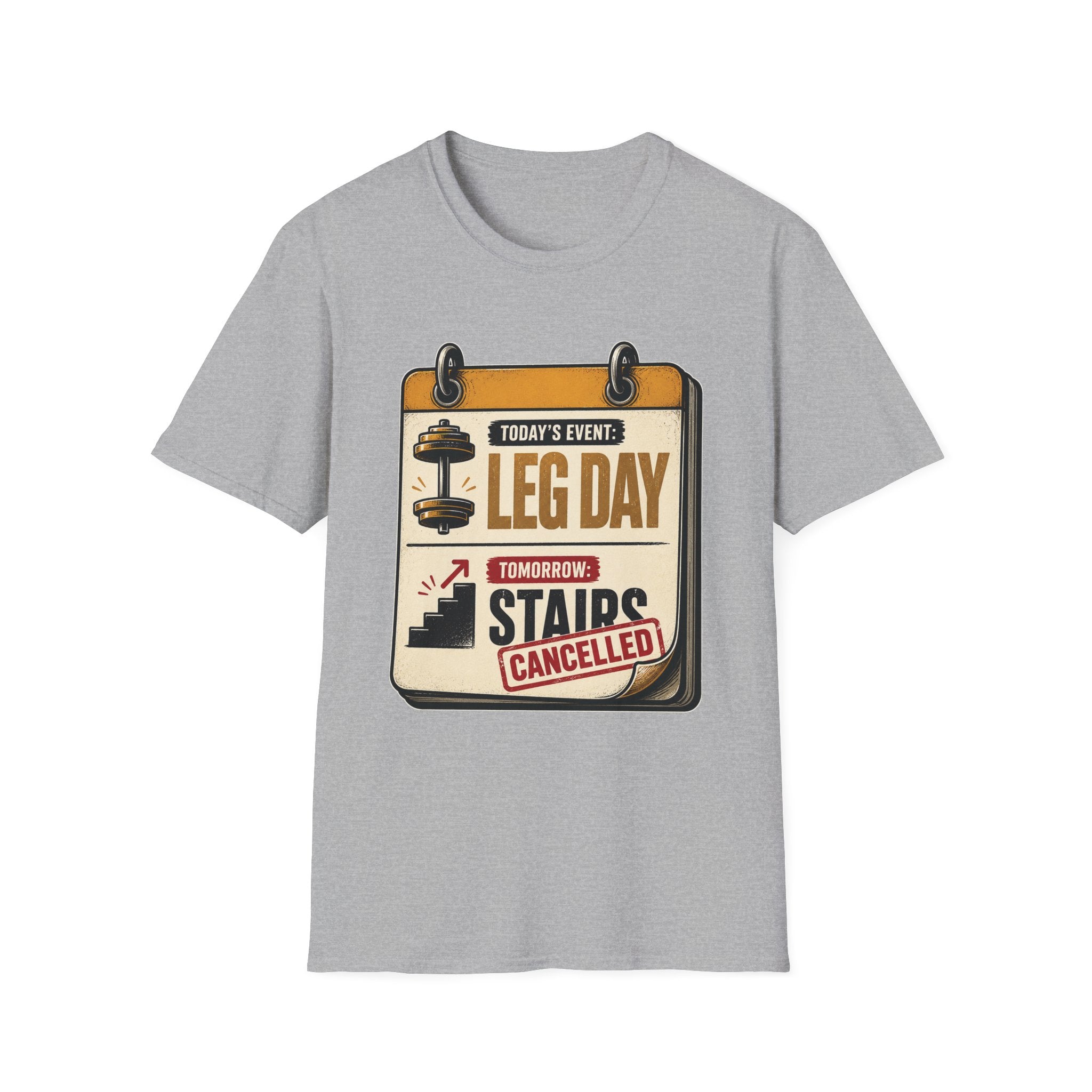 Leg Day Stairs Cancelled T-Shirt