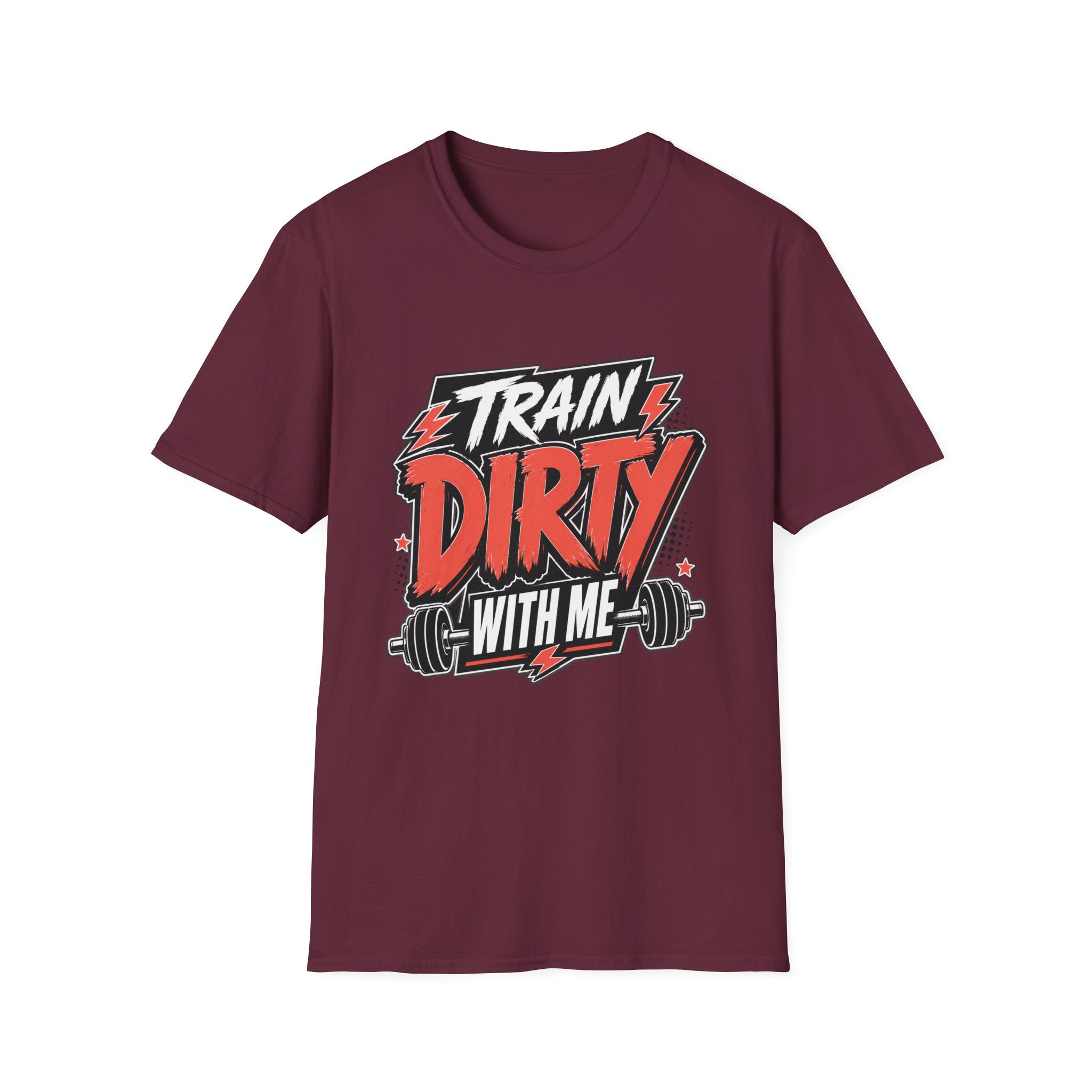 Train Dirty T-Shirt