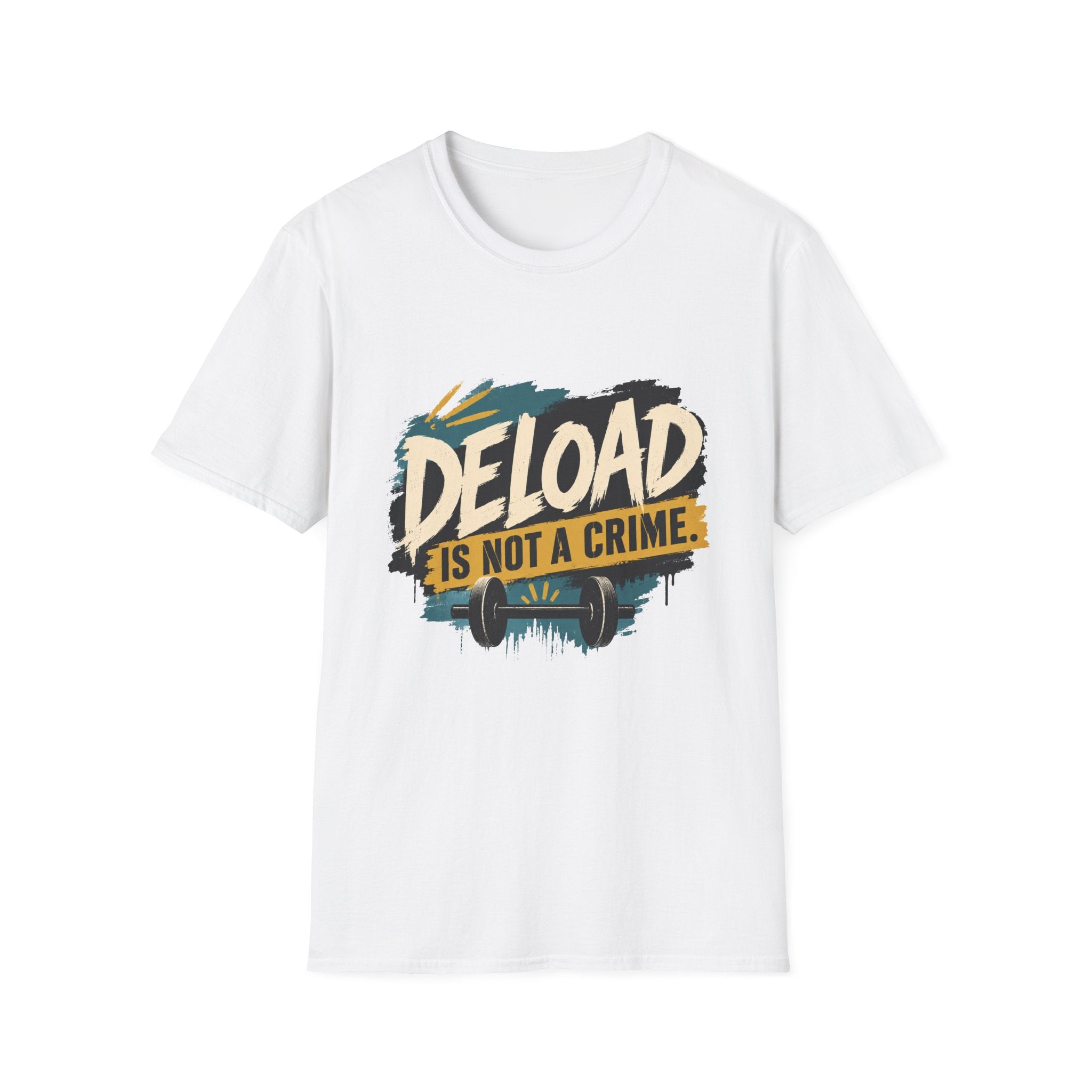 Deload Is Not a Crime T-Shirt
