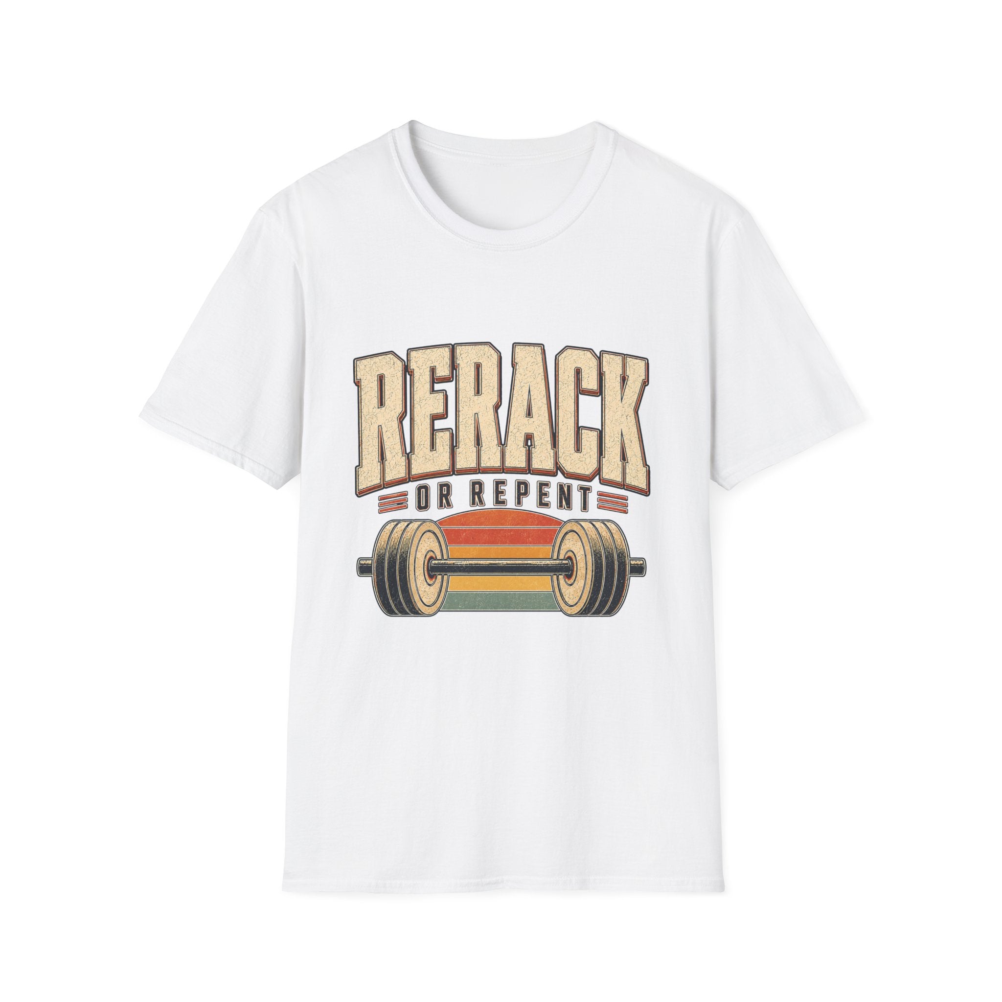 Rerack or Repent T-Shirt