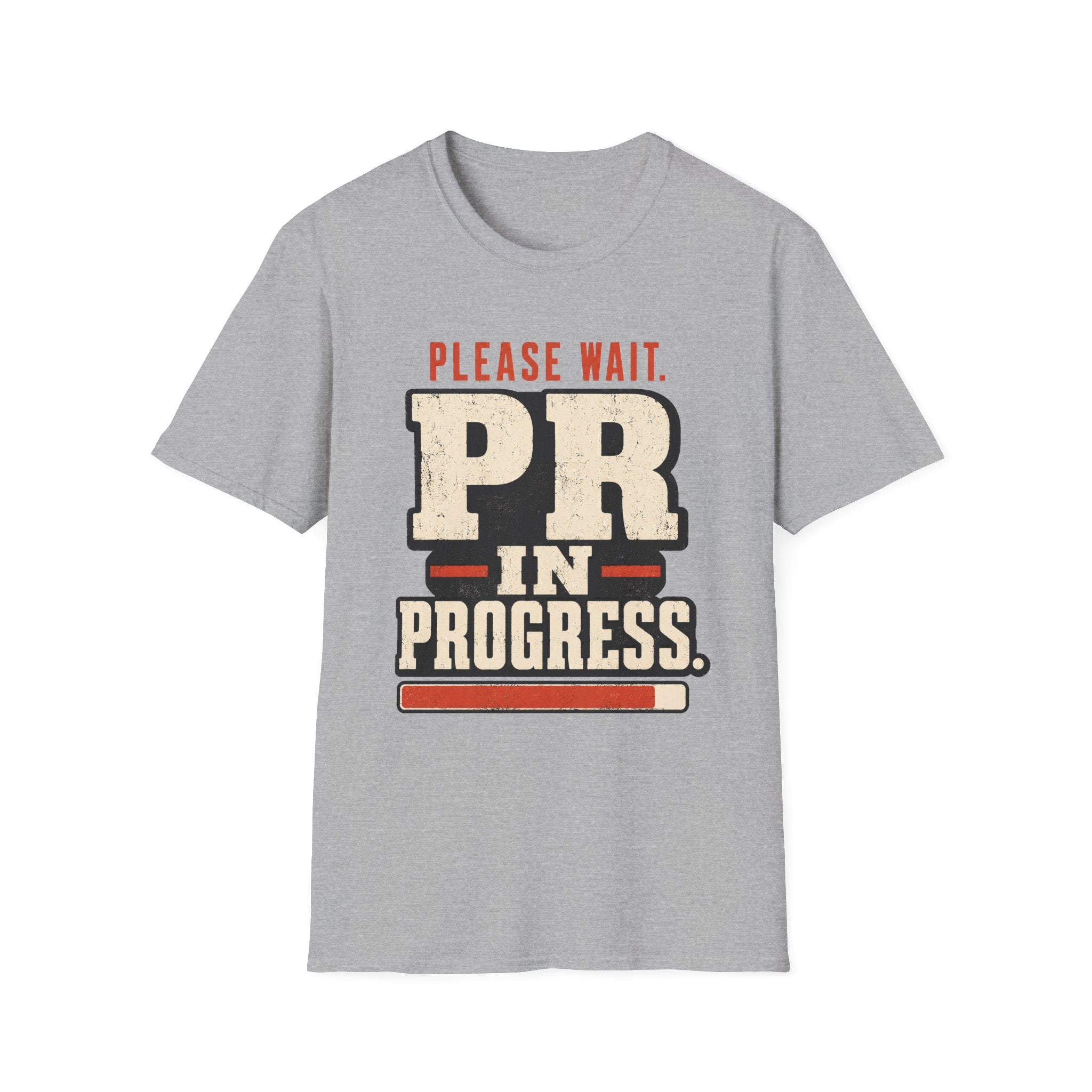 PR in Progress T-Shirt
