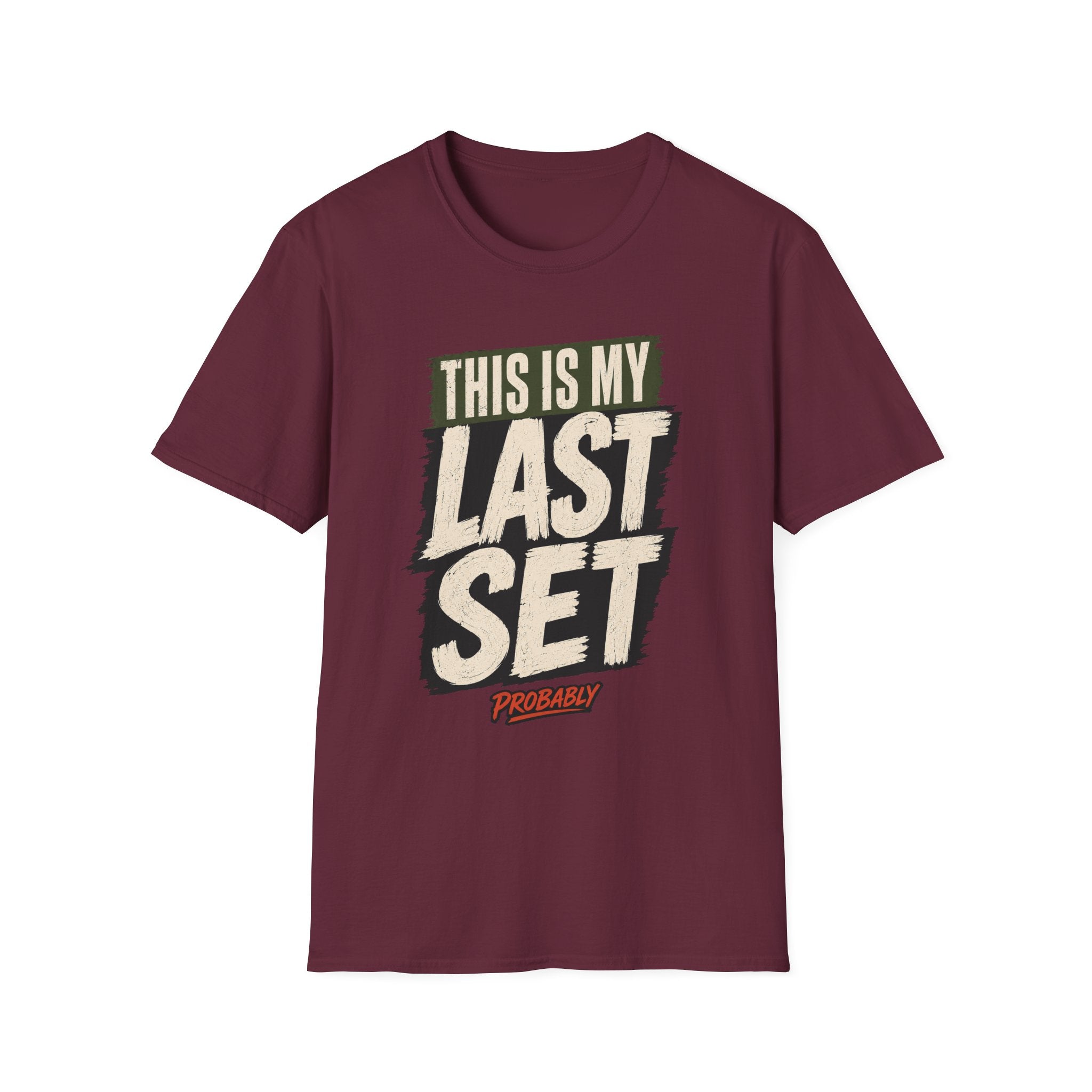 Last Set Probably T-Shirt