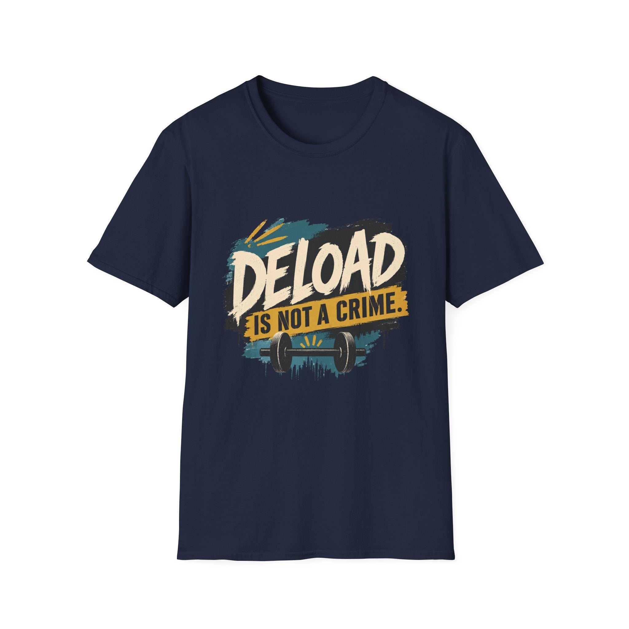 Deload Is Not a Crime T-Shirt