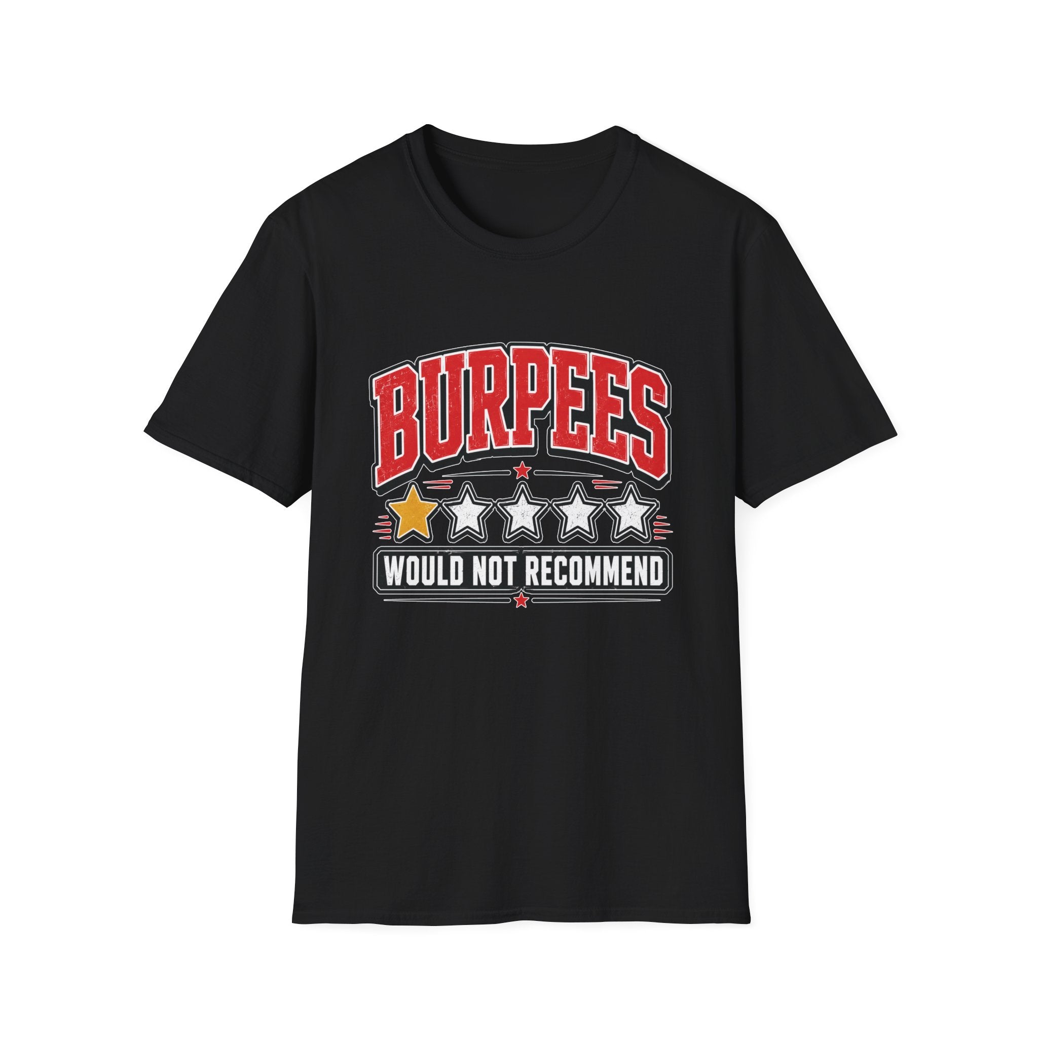 Burpees Not Recommended T-Shirt