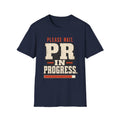 PR in Progress T-Shirt
