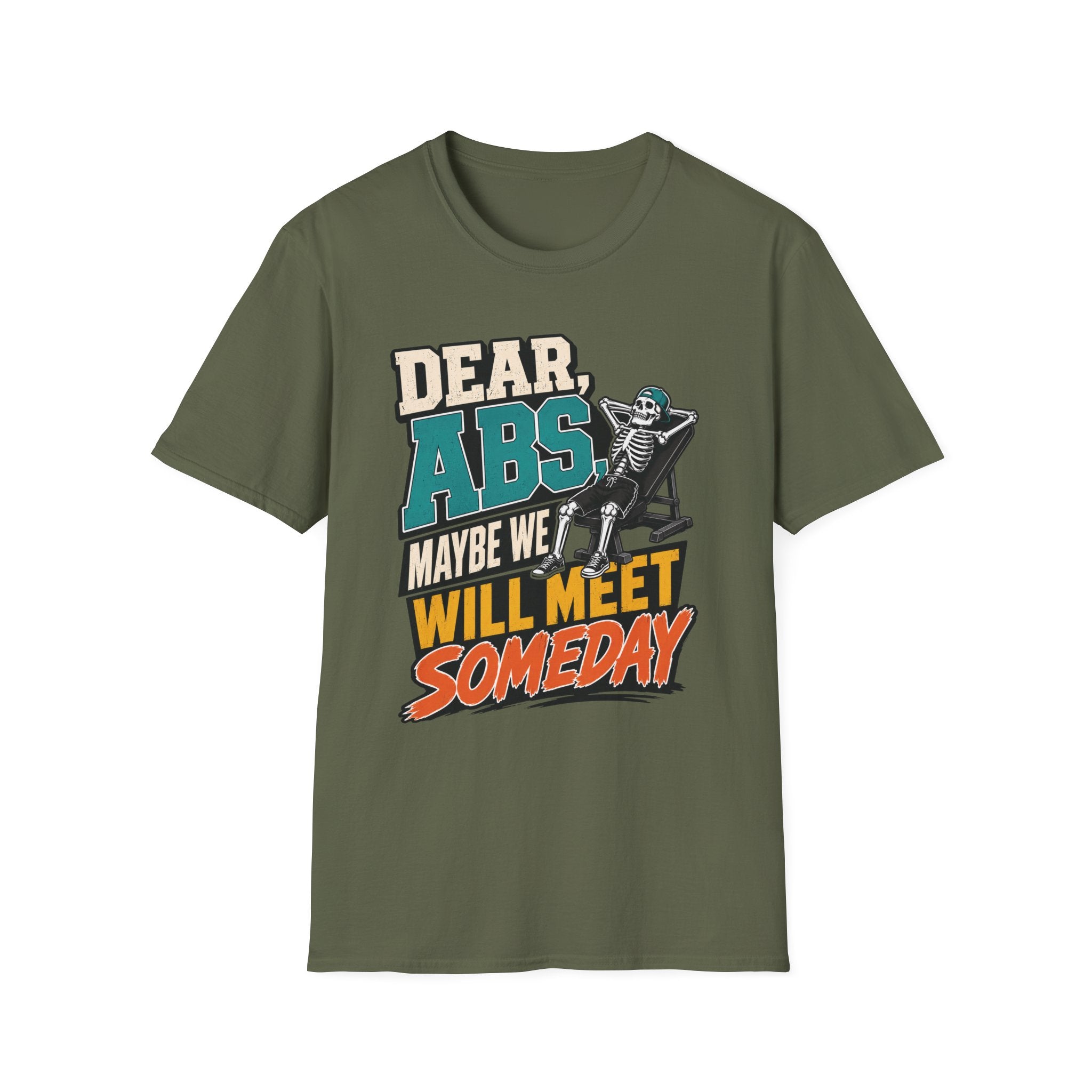 Dear Abs Someday T-Shirt