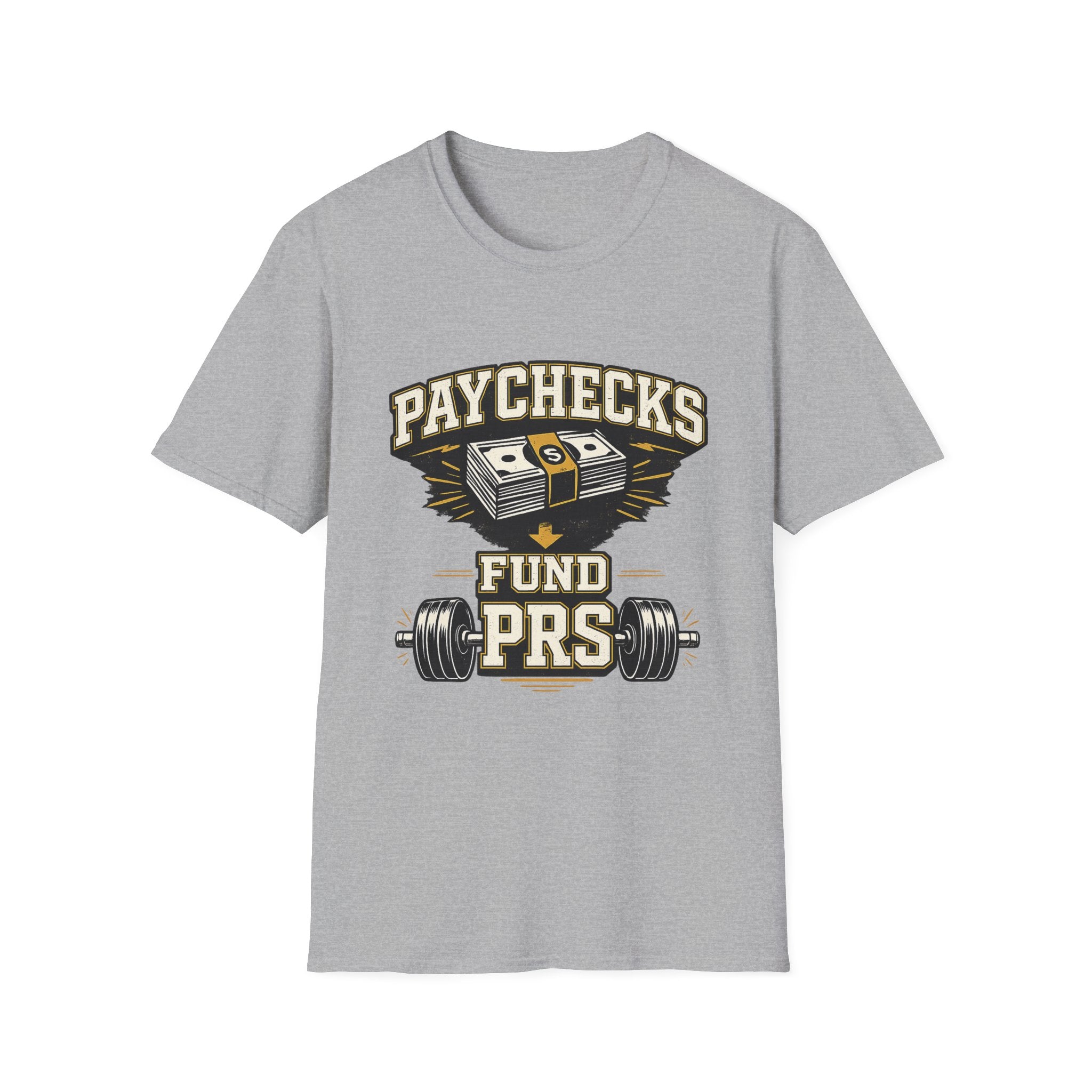 Paychecks Fund PRS T-Shirt