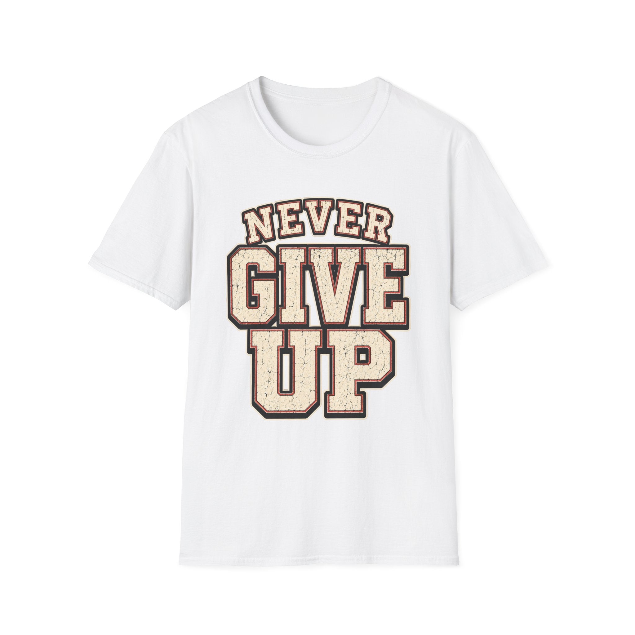 Never Give Up T-Shirt
