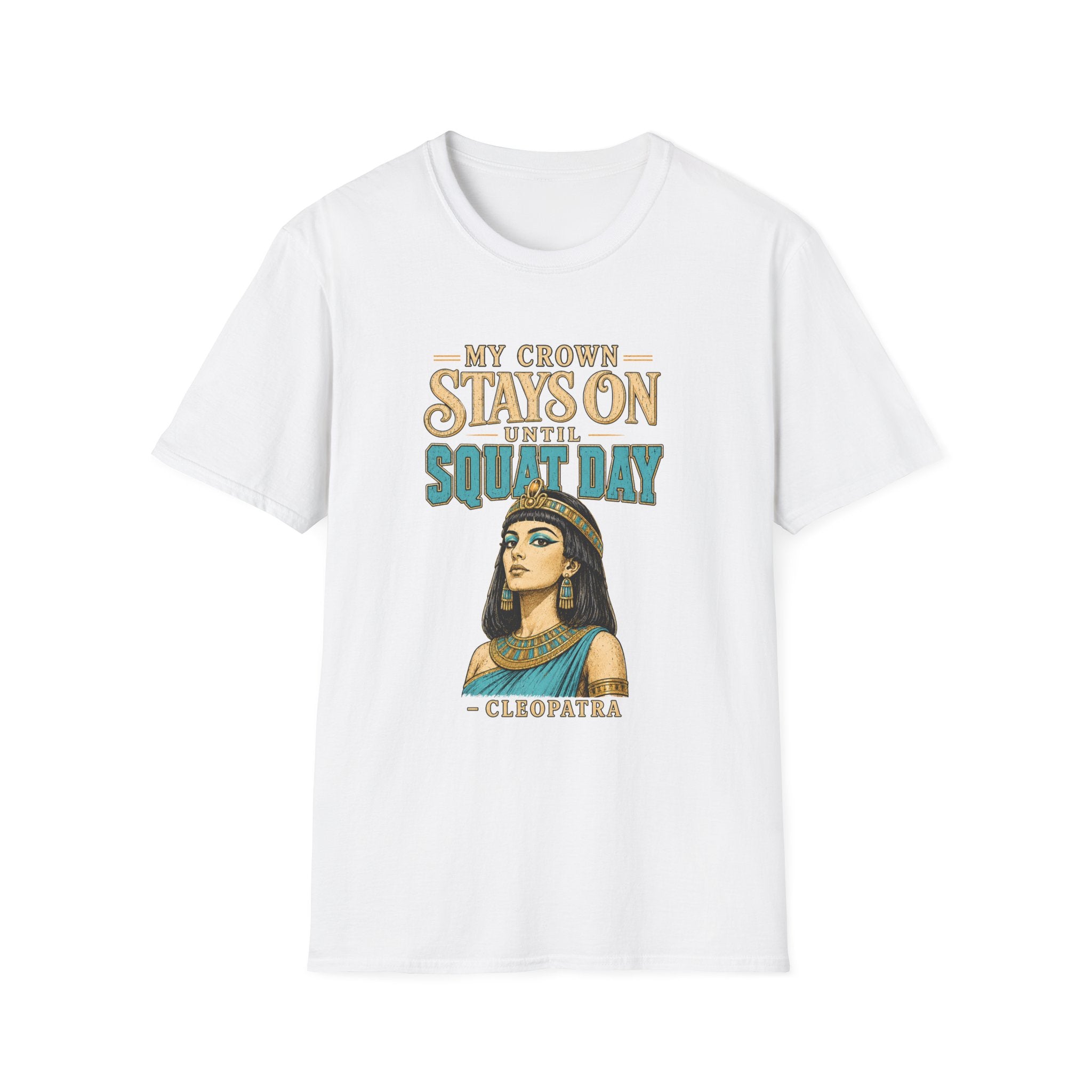 Cleopatra Squat Day T-Shirt