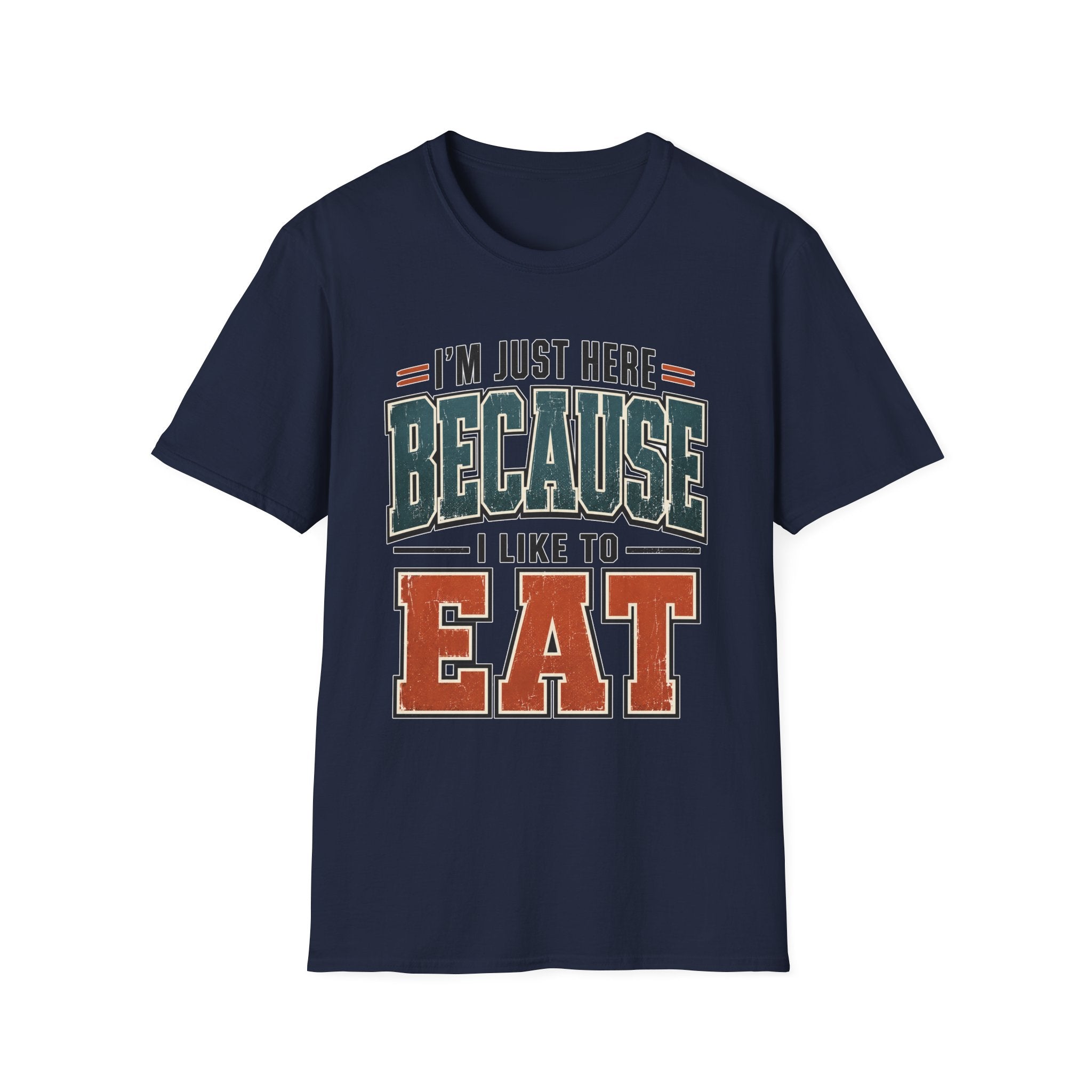 Here to Eat T-Shirt