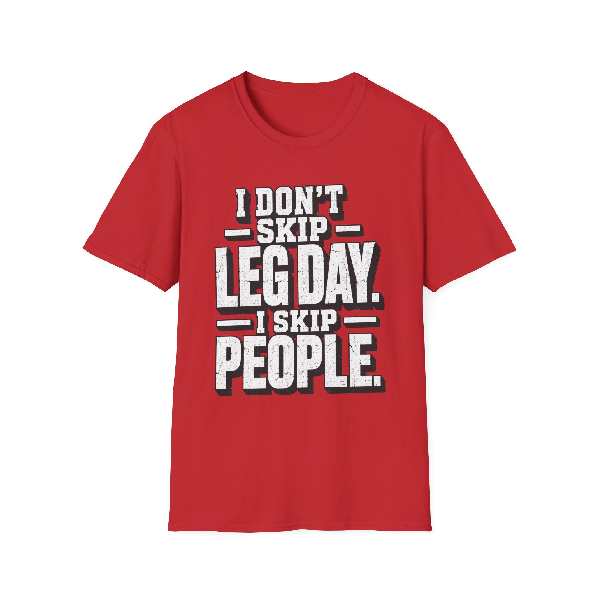 Skip People Not Leg Day T-Shirt