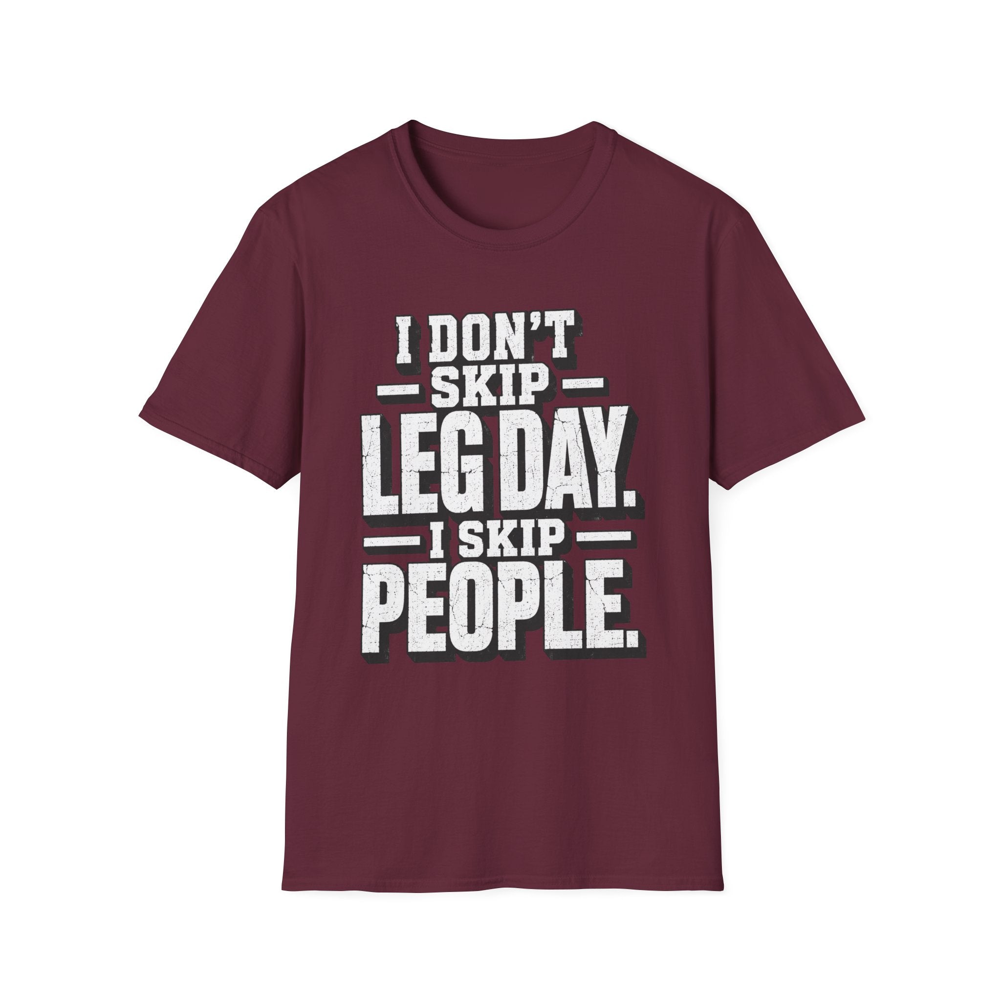 Skip People Not Leg Day T-Shirt