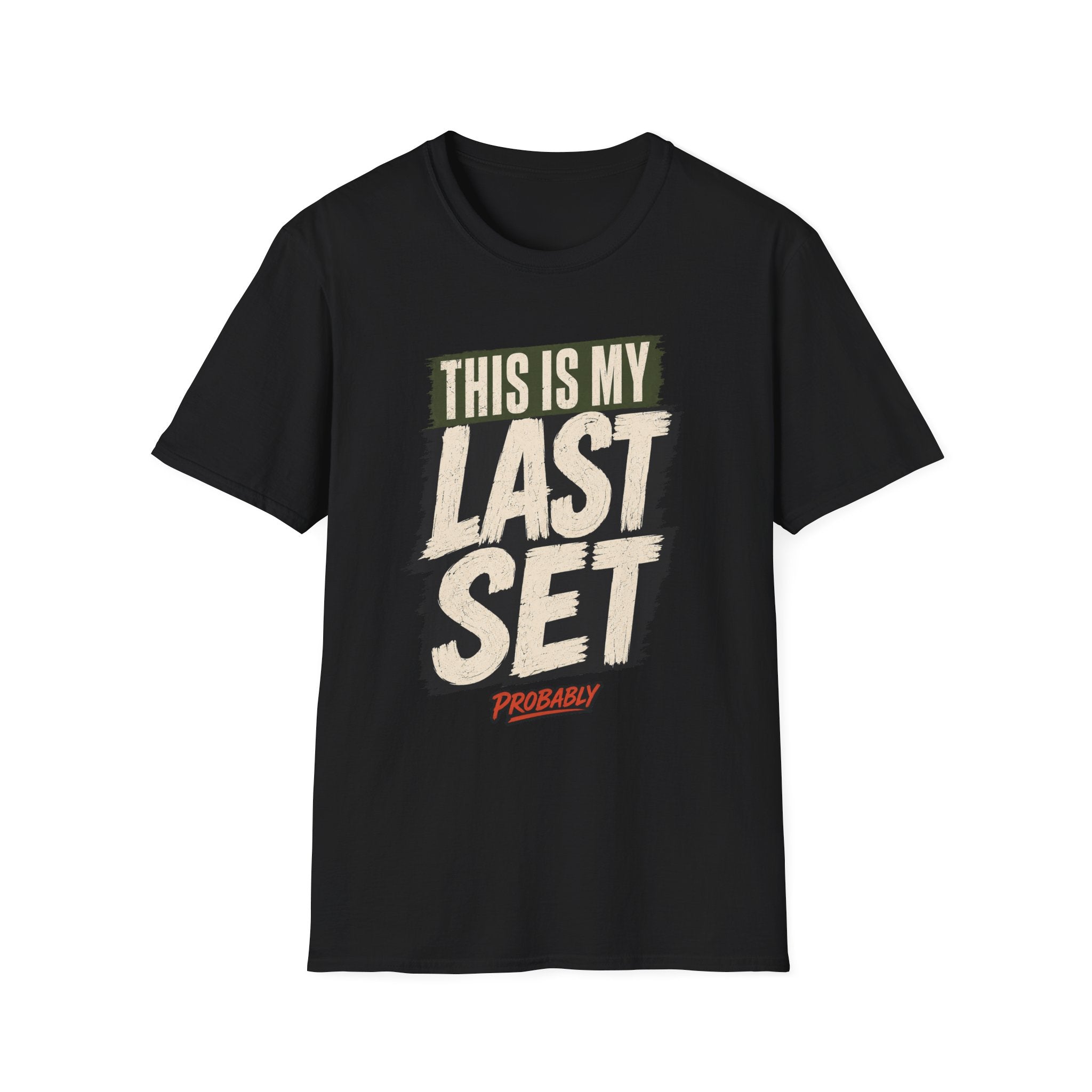 Last Set Probably T-Shirt