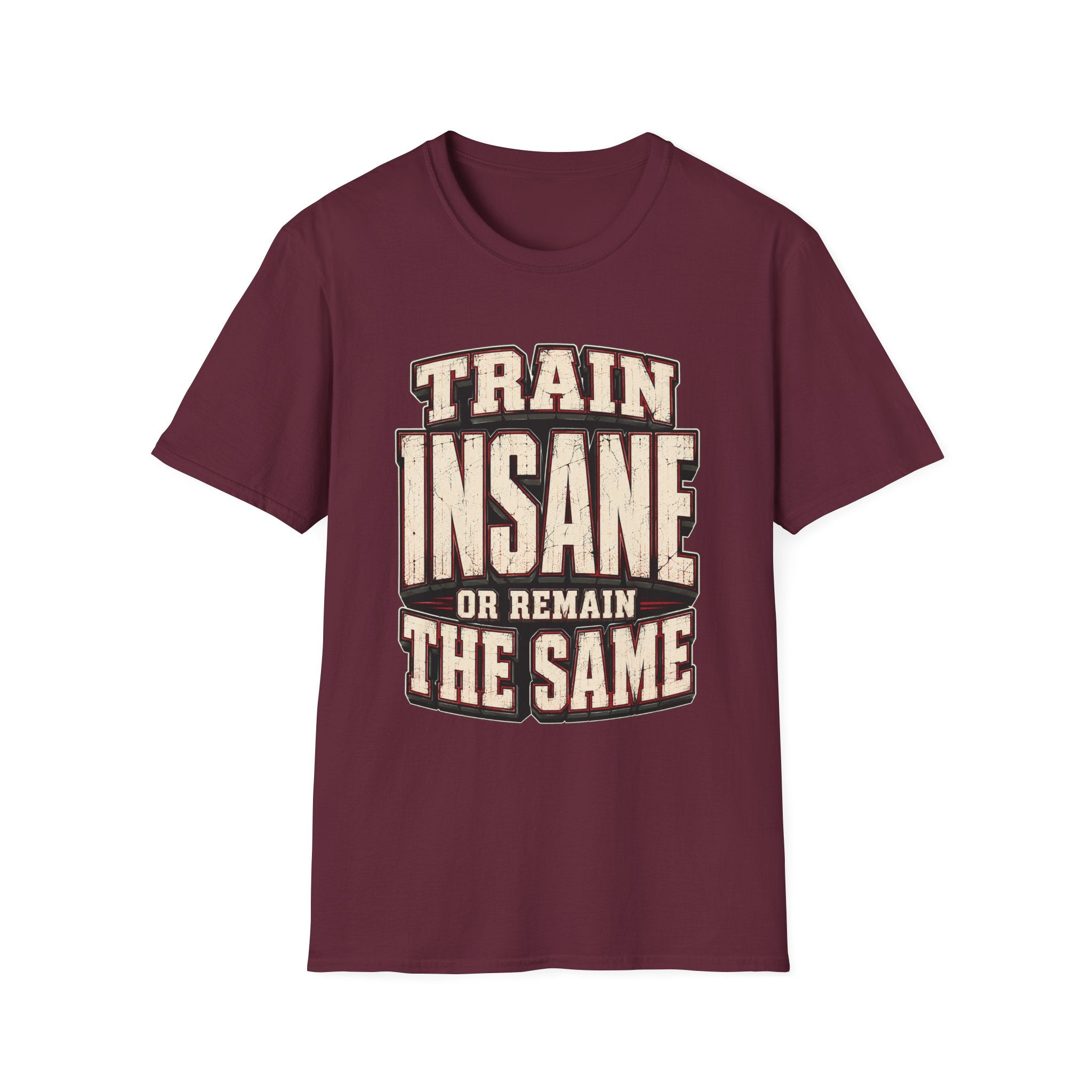 Train Insane T-Shirt