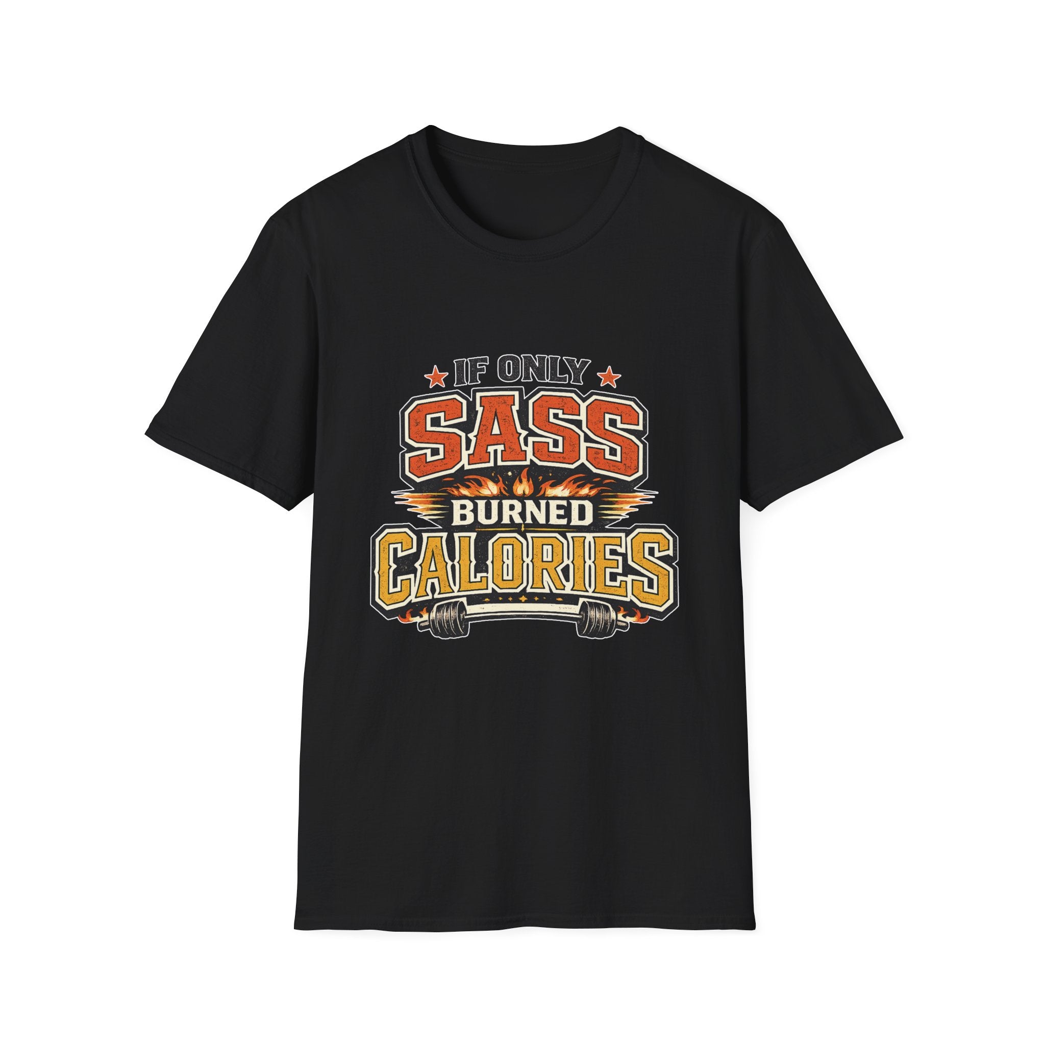 Sass Burns Calories T-Shirt