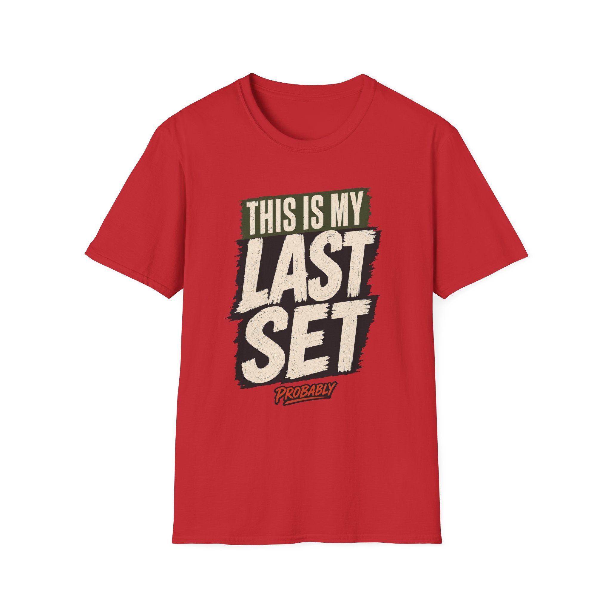 Last Set Probably T-Shirt