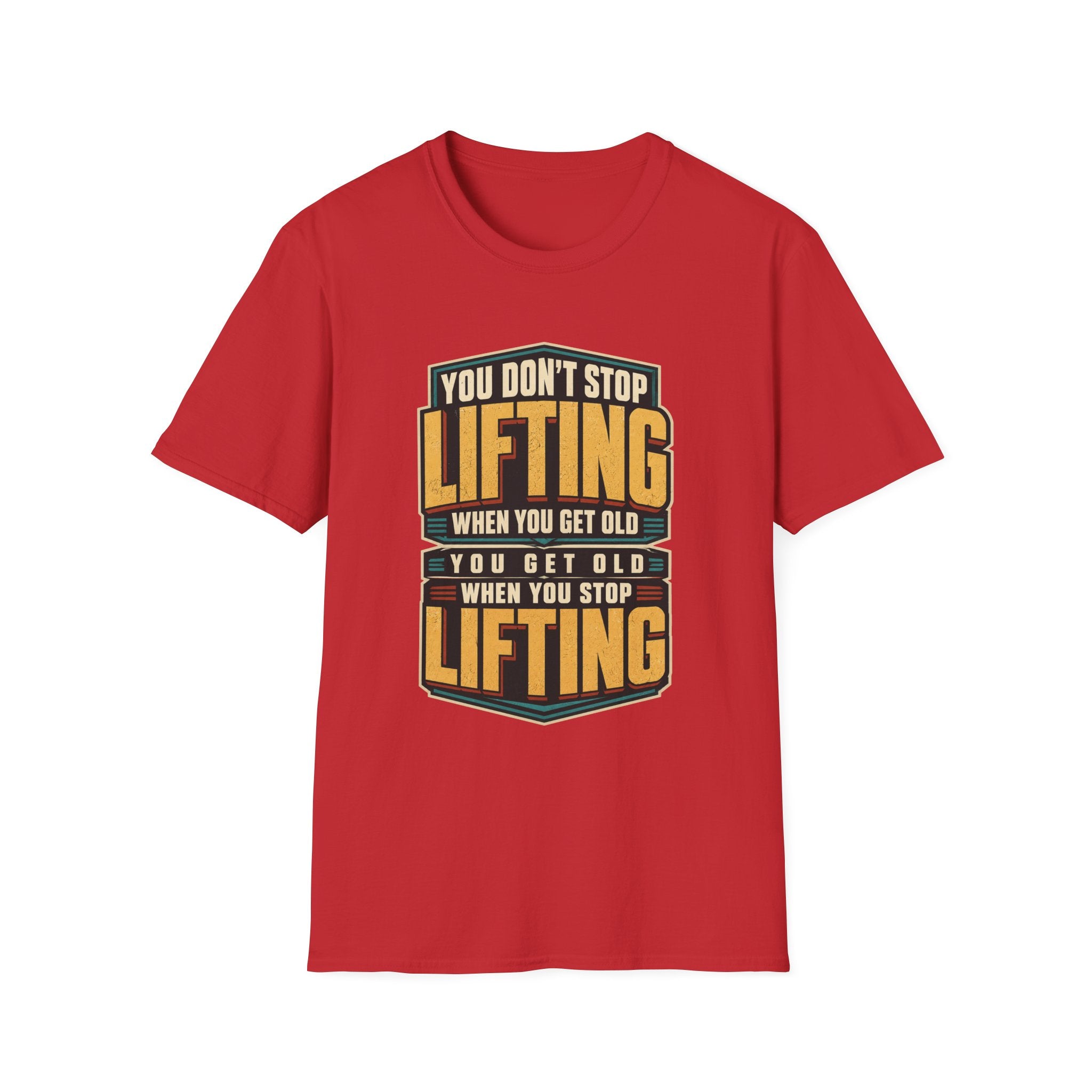Never Stop Lifting T-Shirt