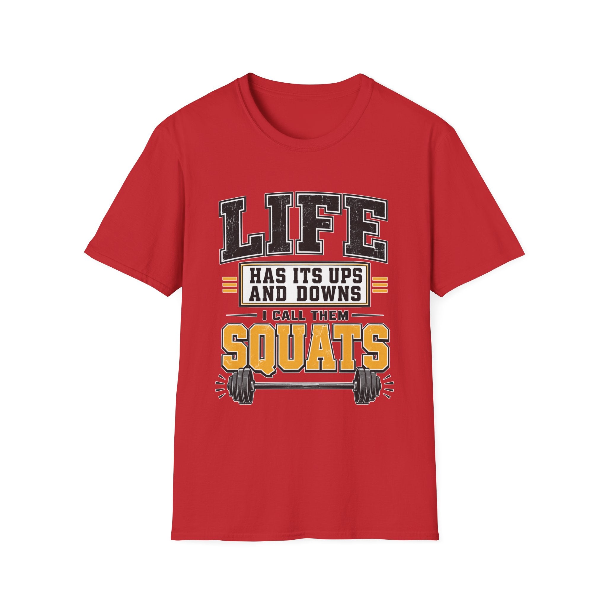 Life Is Squats T-Shirt