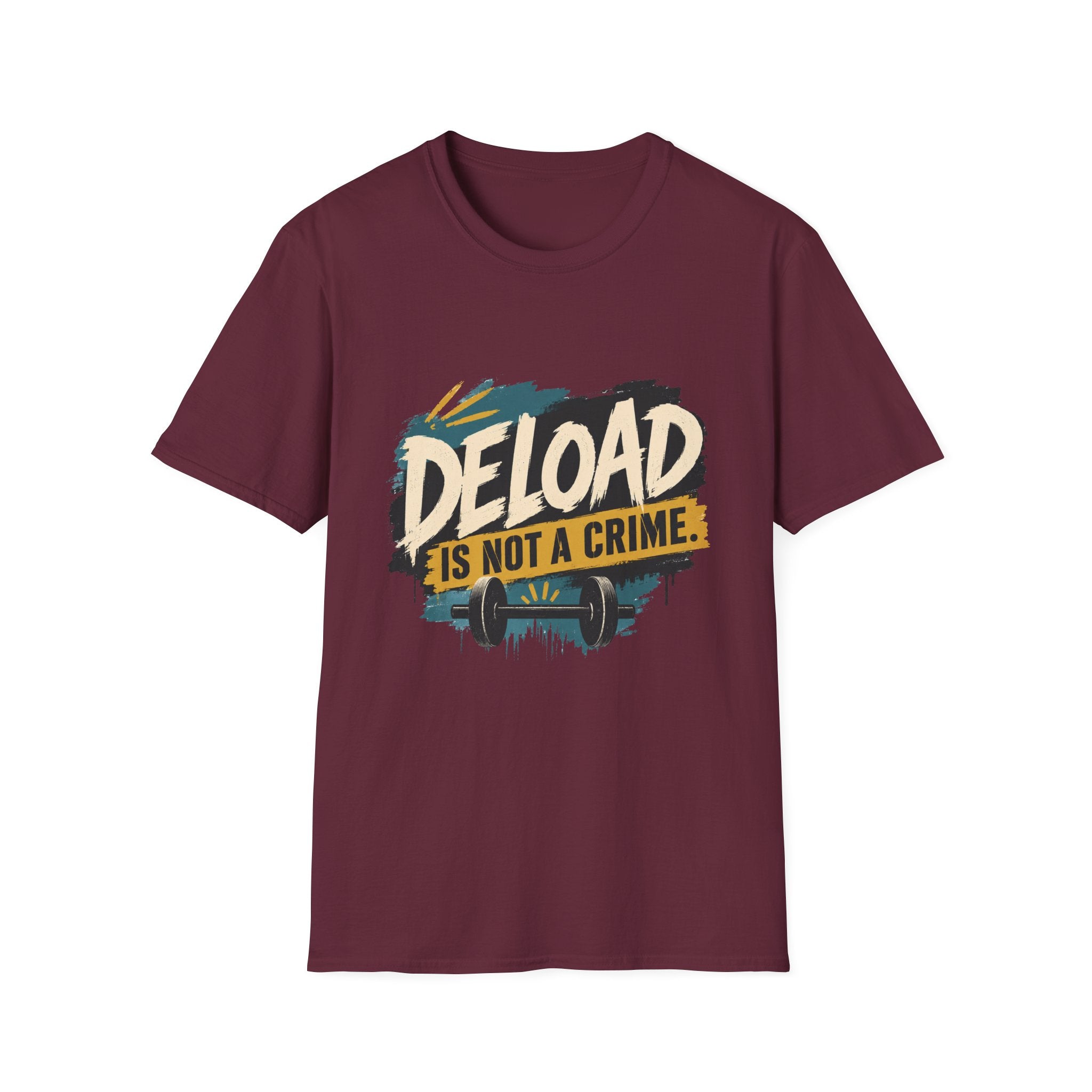 Deload Is Not a Crime T-Shirt