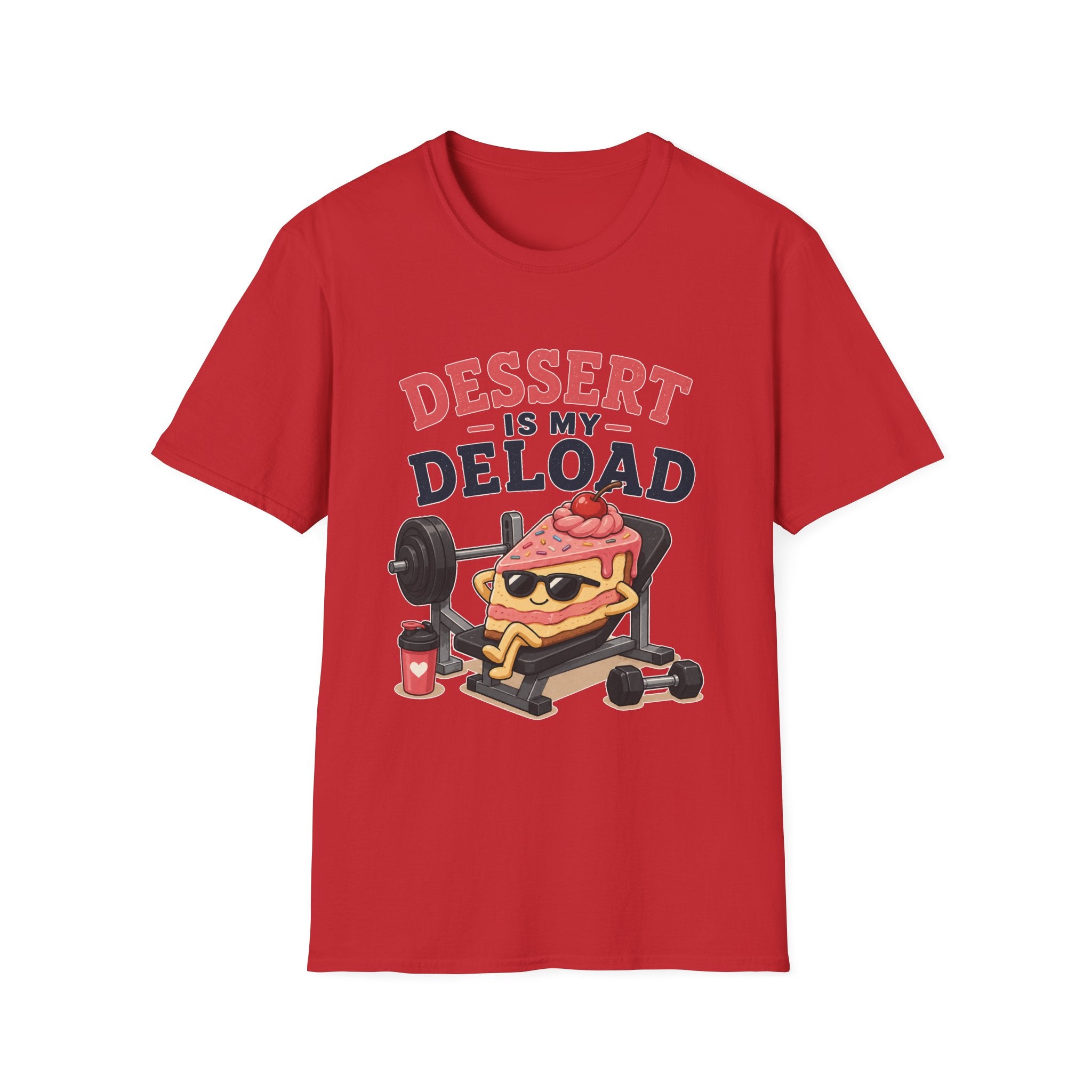 Dessert Is My Deload T-Shirt