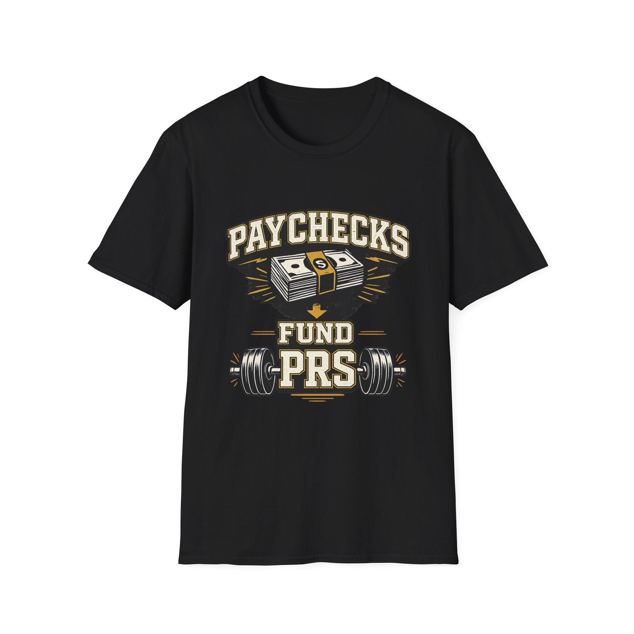 Paychecks Fund PRS T-Shirt