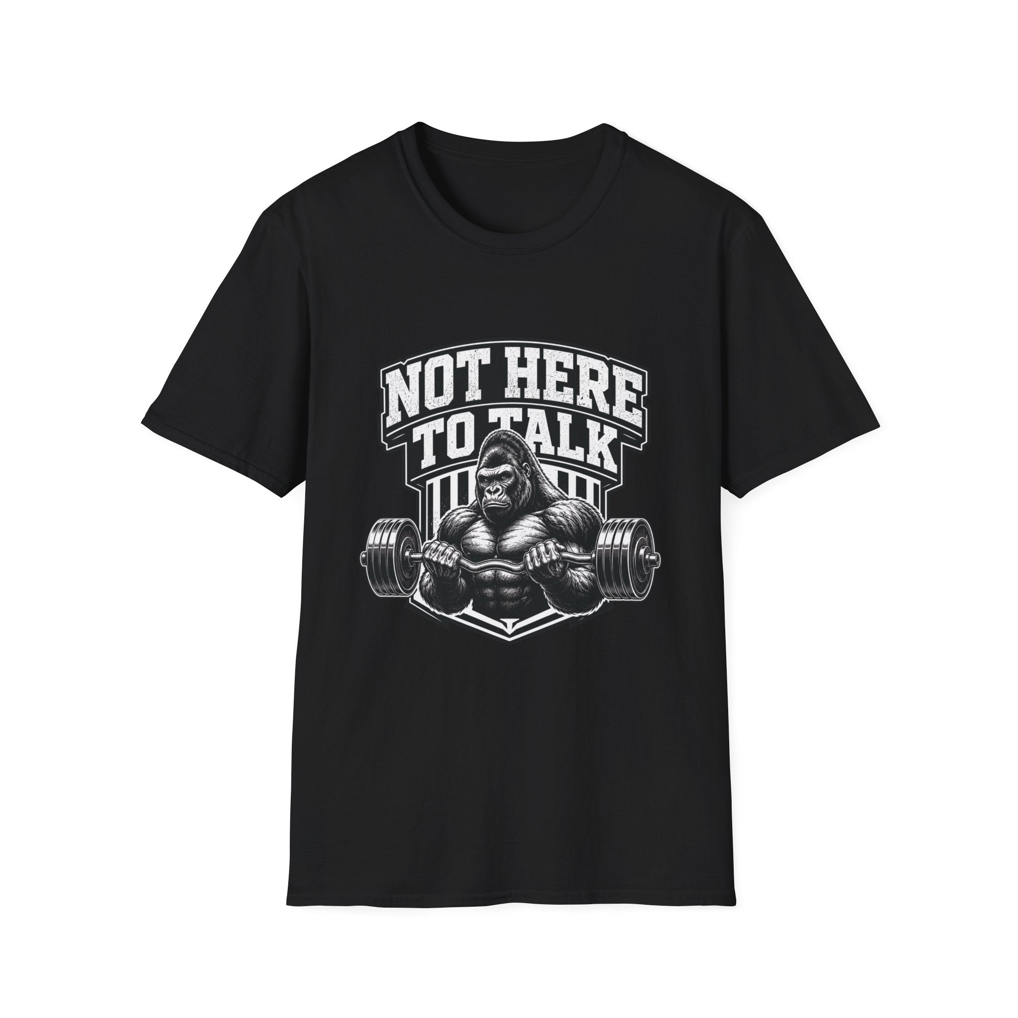 Not Here to Talk T-Shirt