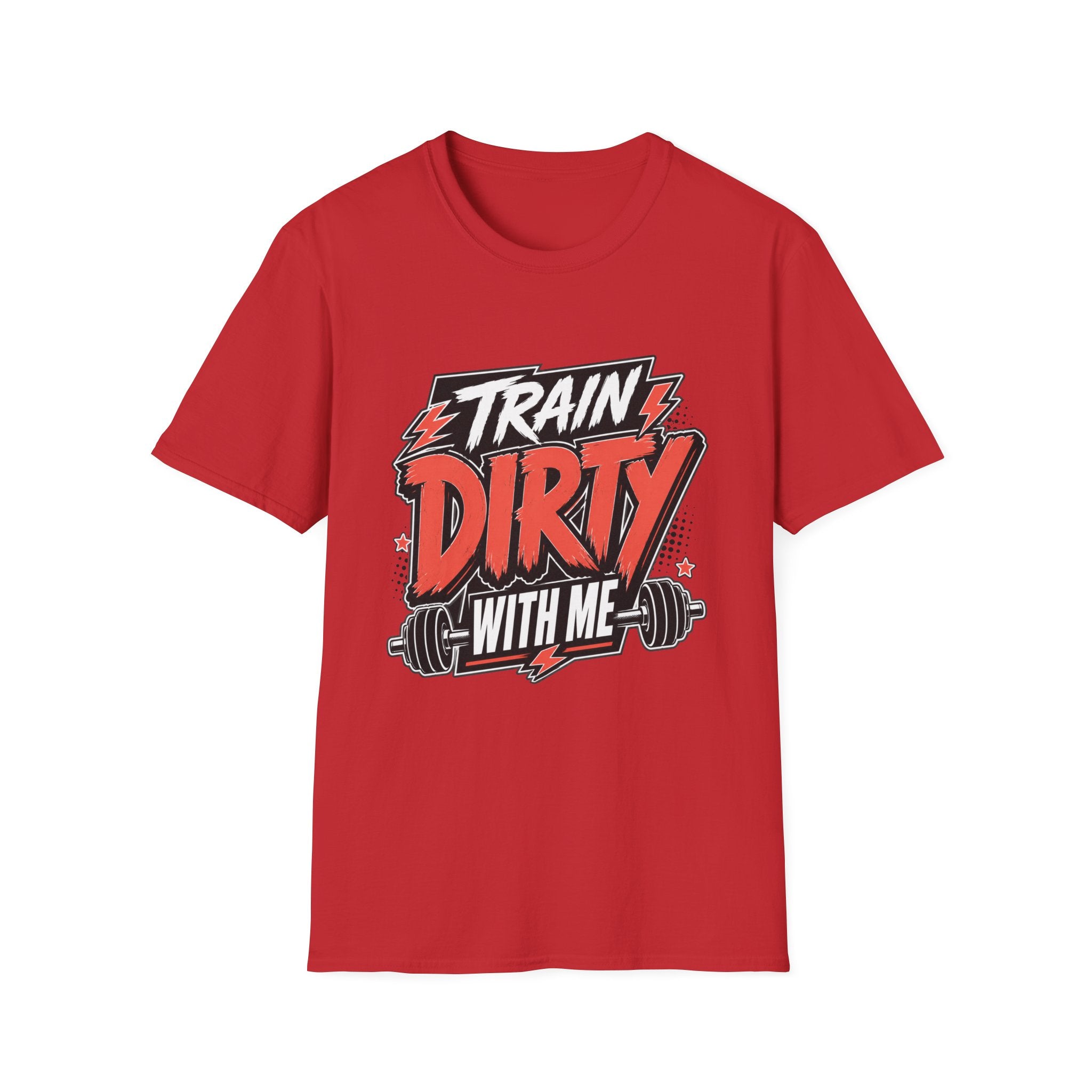 Train Dirty T-Shirt