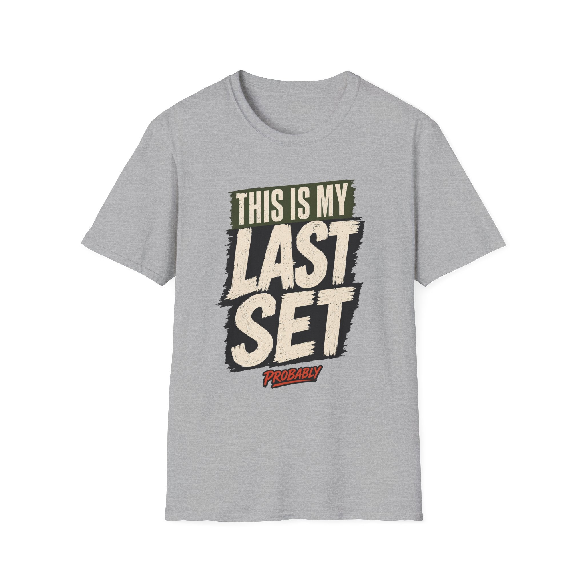 Last Set Probably T-Shirt