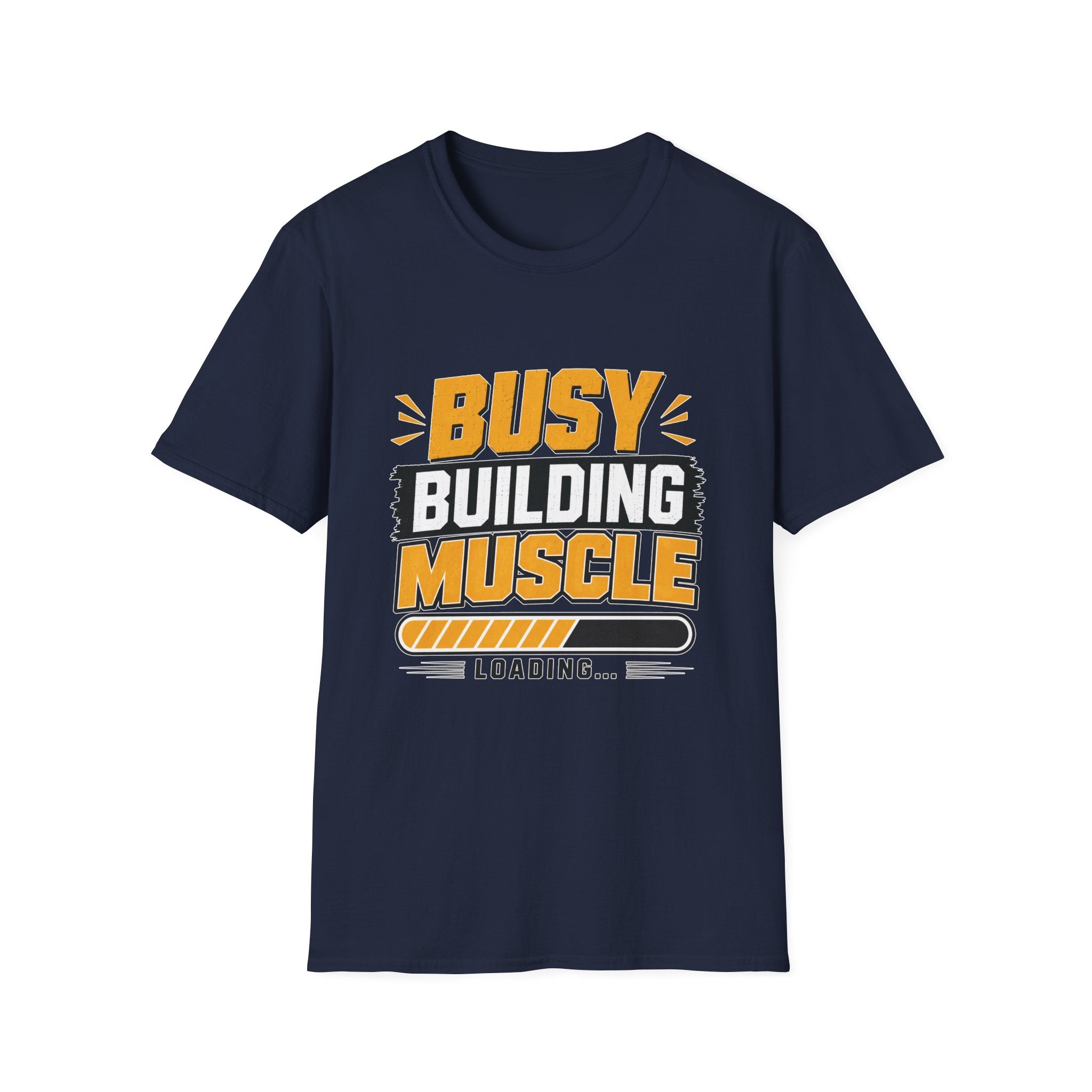 Busy Building Muscle T-Shirt
