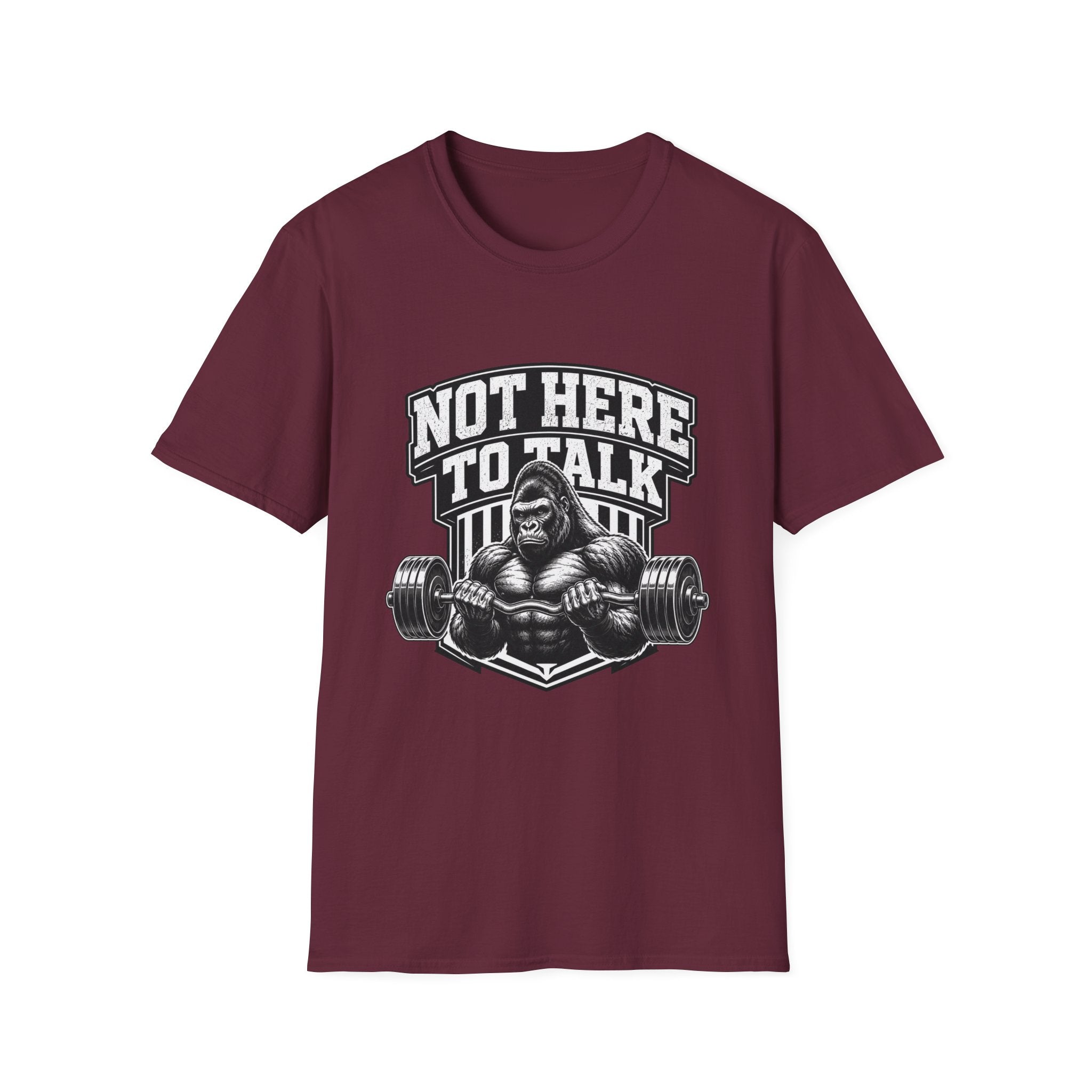 Not Here to Talk T-Shirt