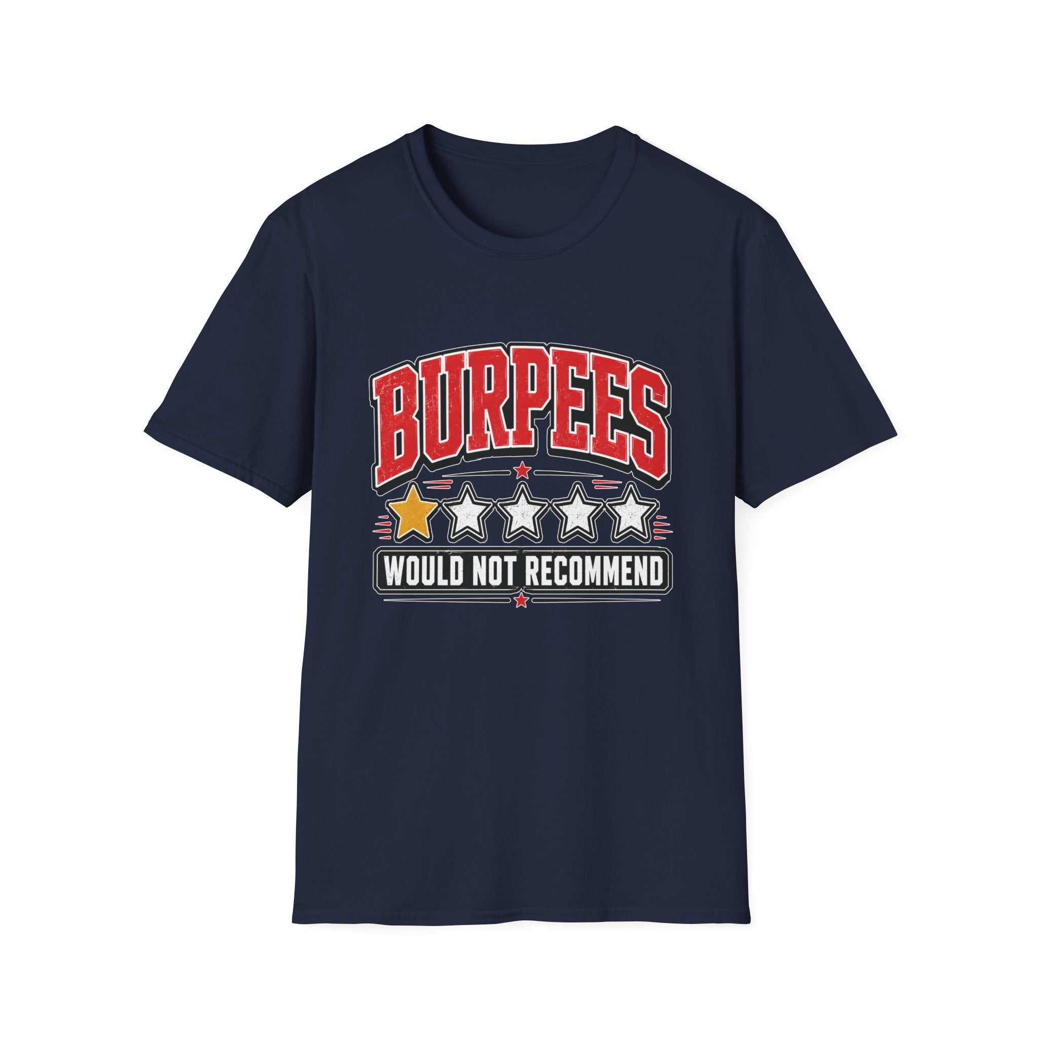 Burpees Not Recommended T-Shirt