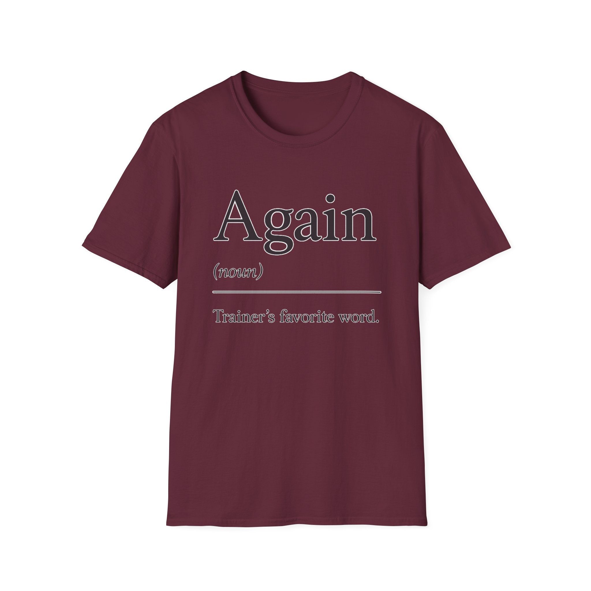 Trainer Says Again T-Shirt